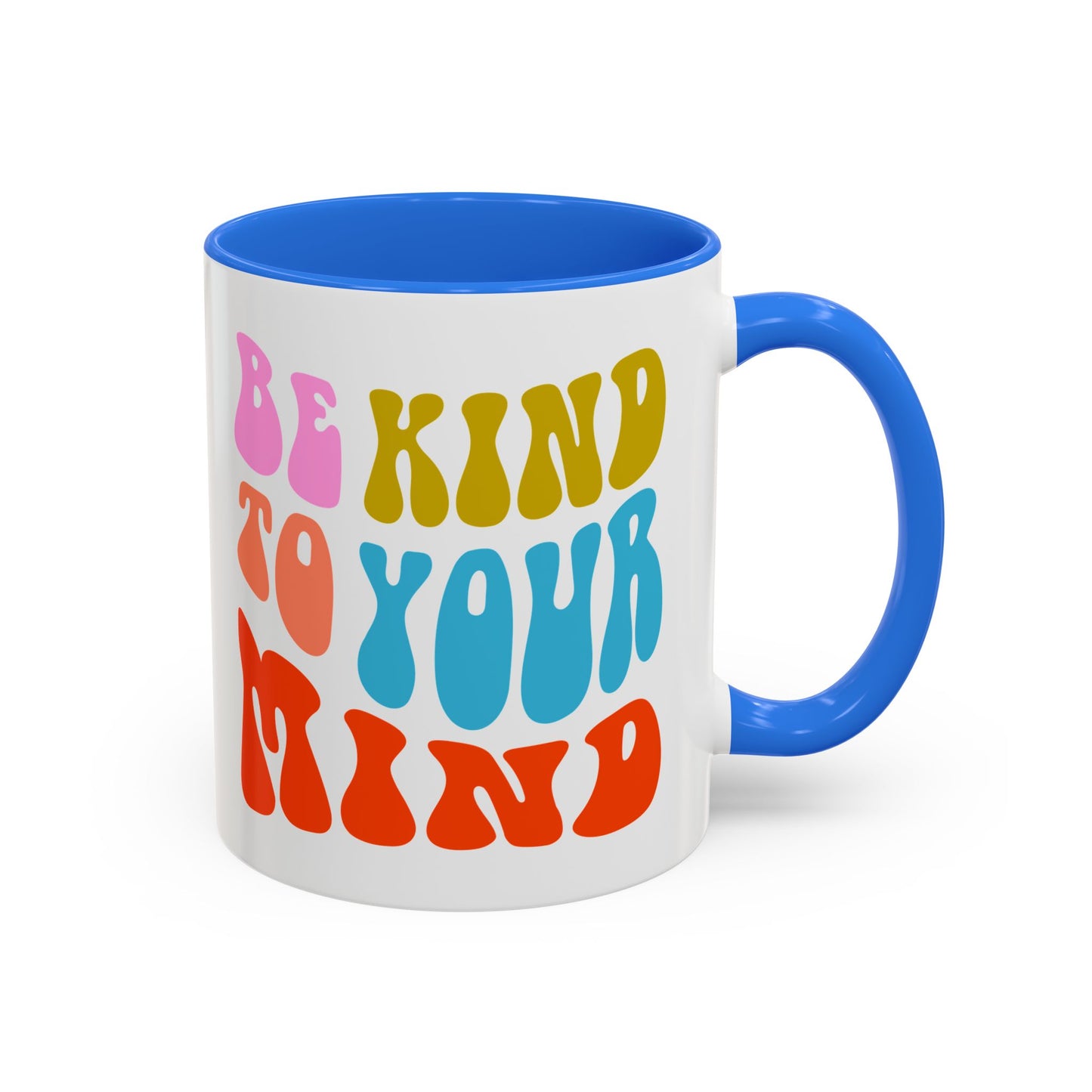 Be Kind To Your Mind Accent Mug – Retro Rainbow Letters | 11oz 15oz Multiple colors