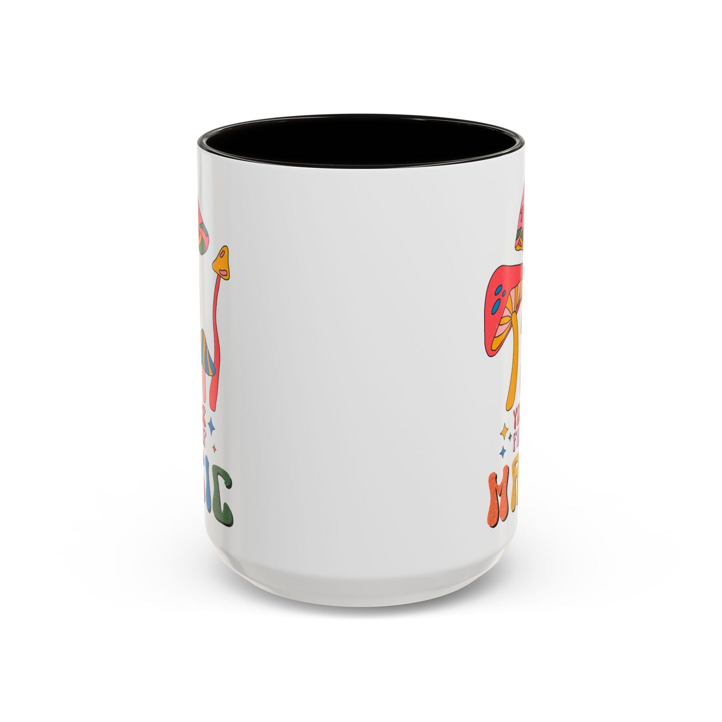 You Are Full of Magic – Accent Mug (11oz/15oz)