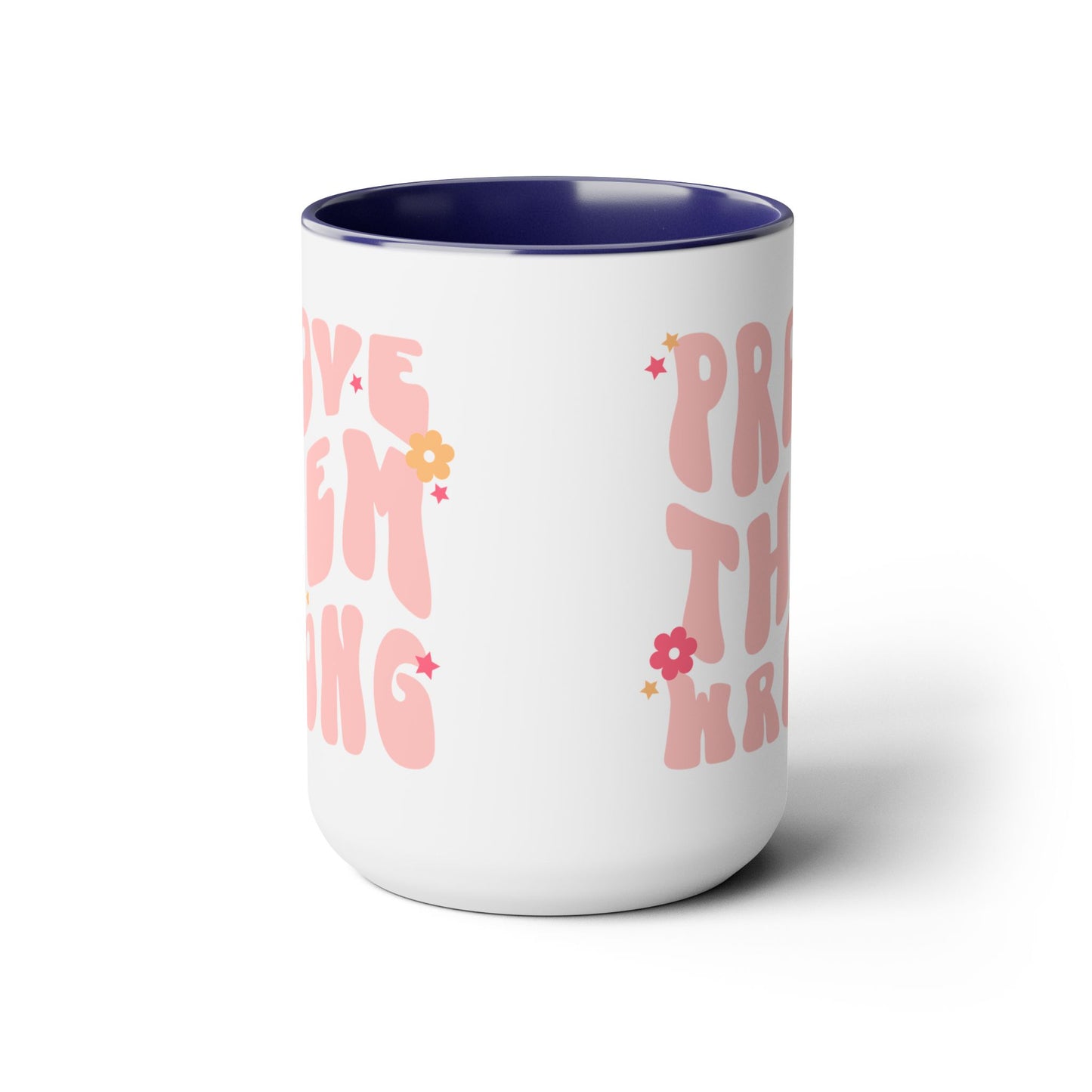 Prove Them Wrong Coffee Mug 15oz - Light Pink, 70s Themed Ceramic Cup, Groovy Font, Inspirational Motivation - Retro Nostalgia Gift