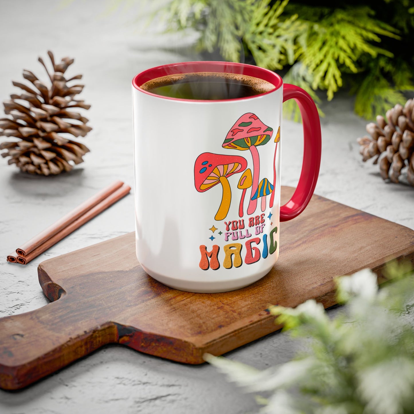You Are Full of Magic – Accent Mug (11oz/15oz)