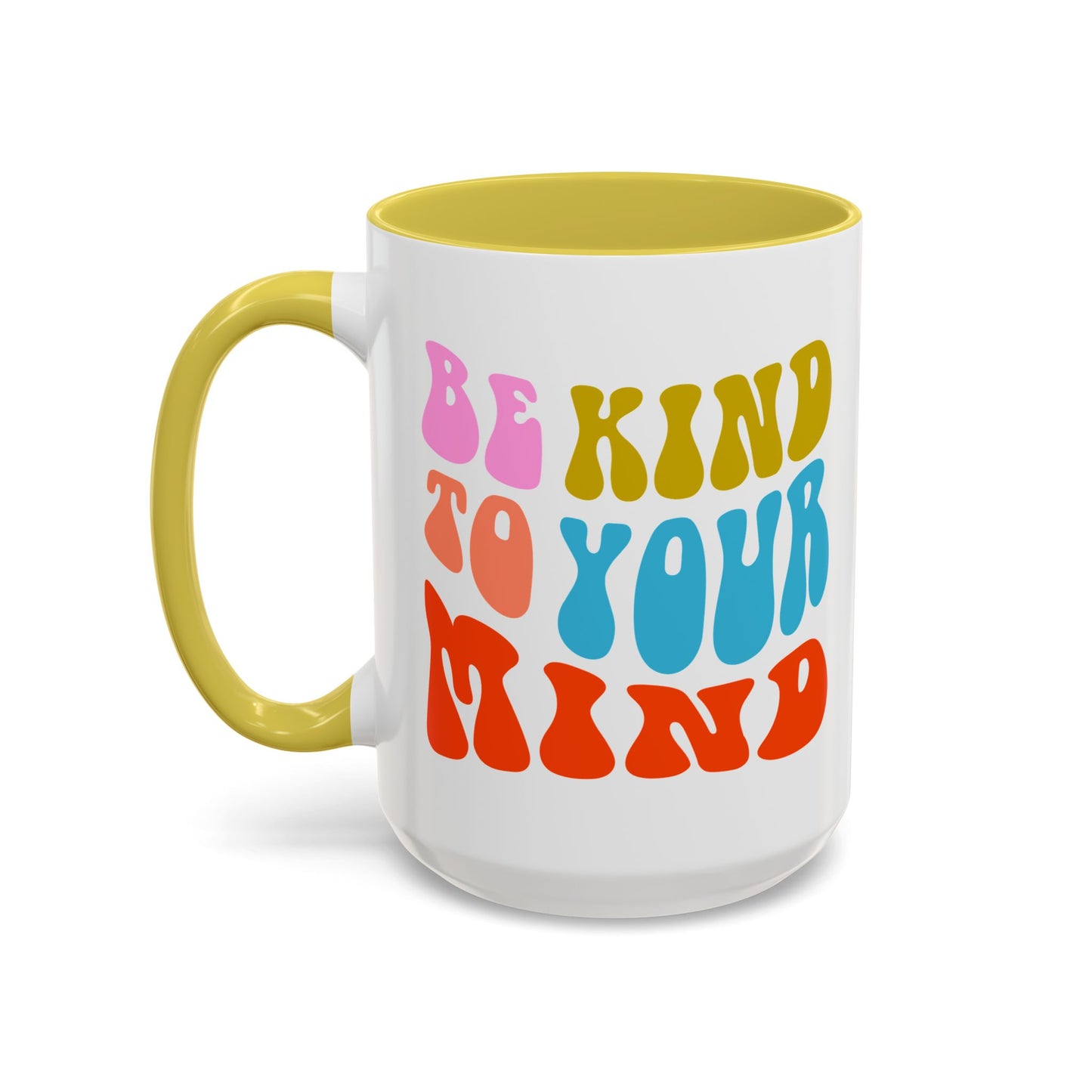 Be Kind To Your Mind Accent Mug – Retro Rainbow Letters | 11oz 15oz Multiple colors