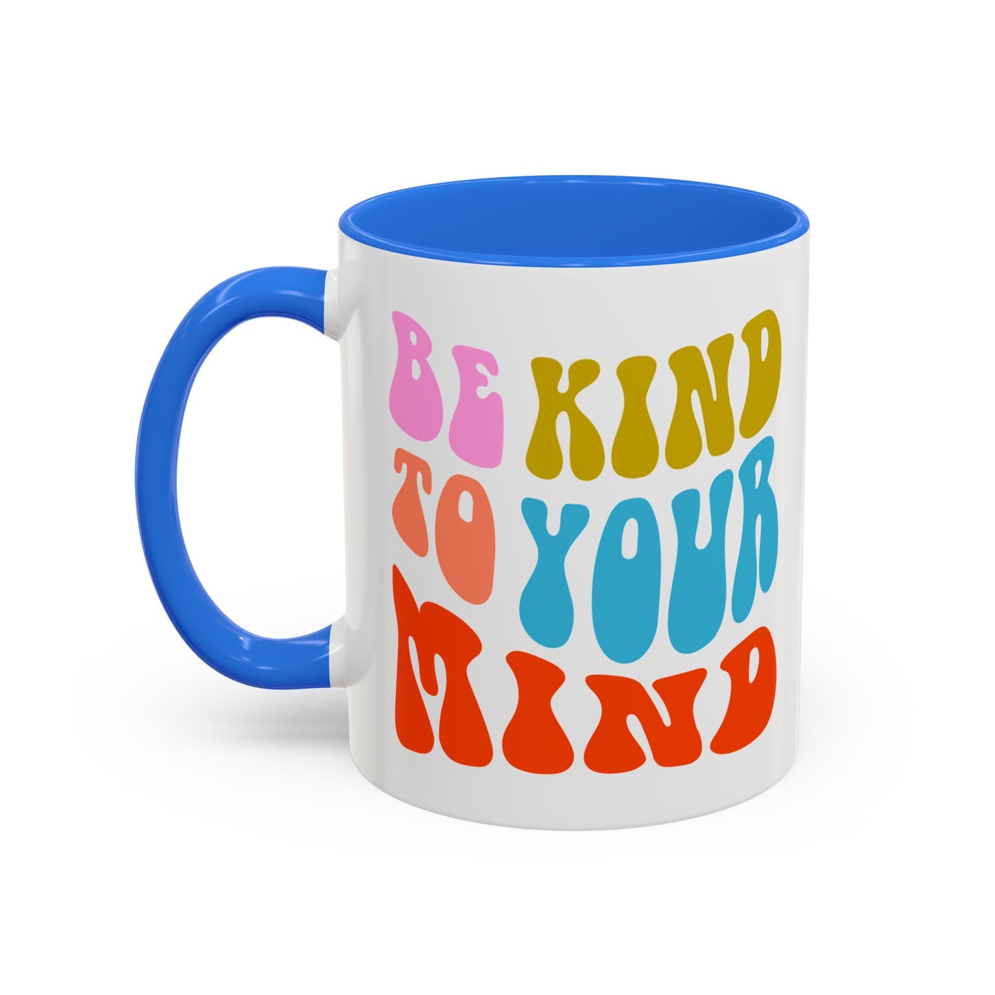 Be Kind To Your Mind Accent Mug – Retro Rainbow Letters | 11oz 15oz Multiple colors
