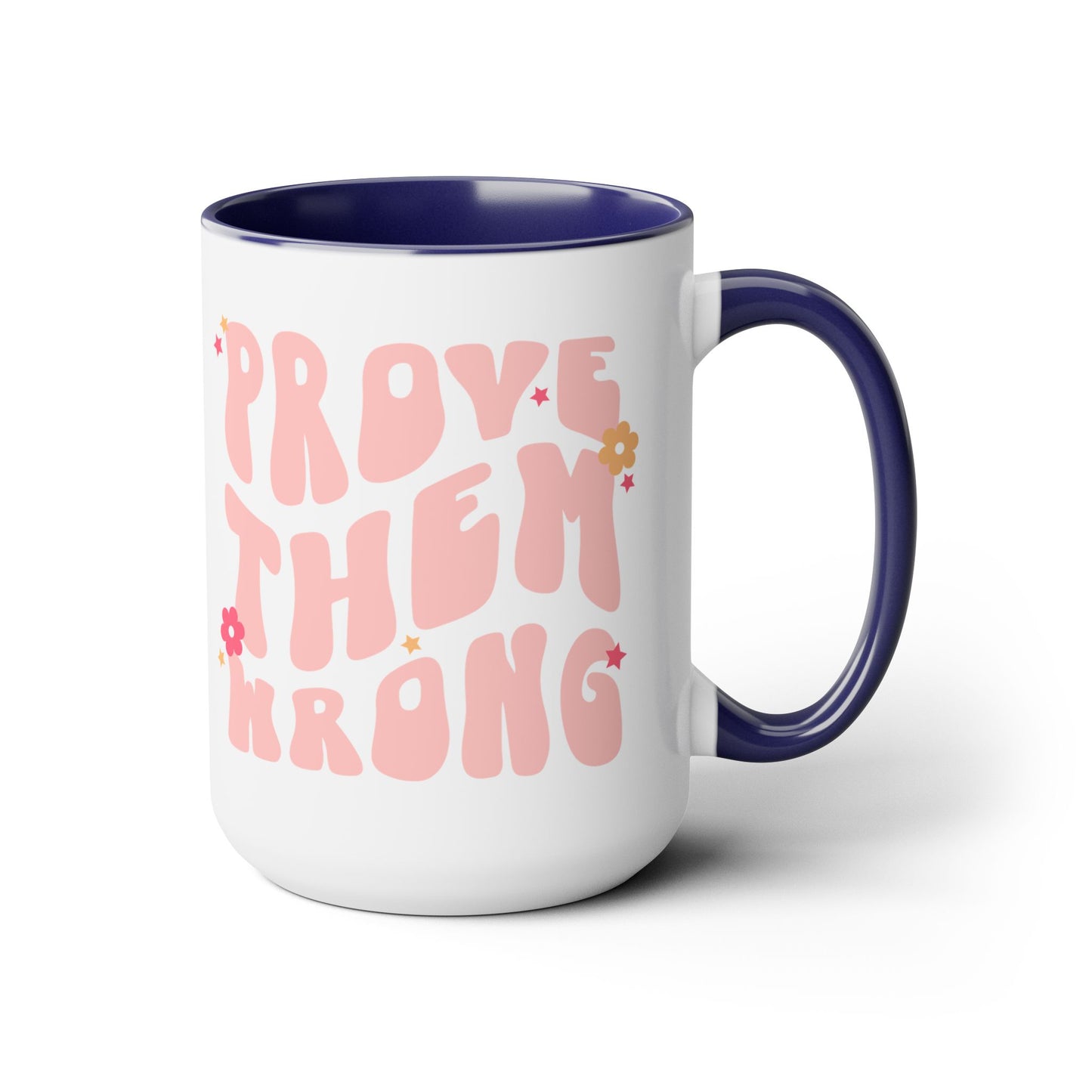 Prove Them Wrong Coffee Mug 15oz - Light Pink, 70s Themed Ceramic Cup, Groovy Font, Inspirational Motivation - Retro Nostalgia Gift