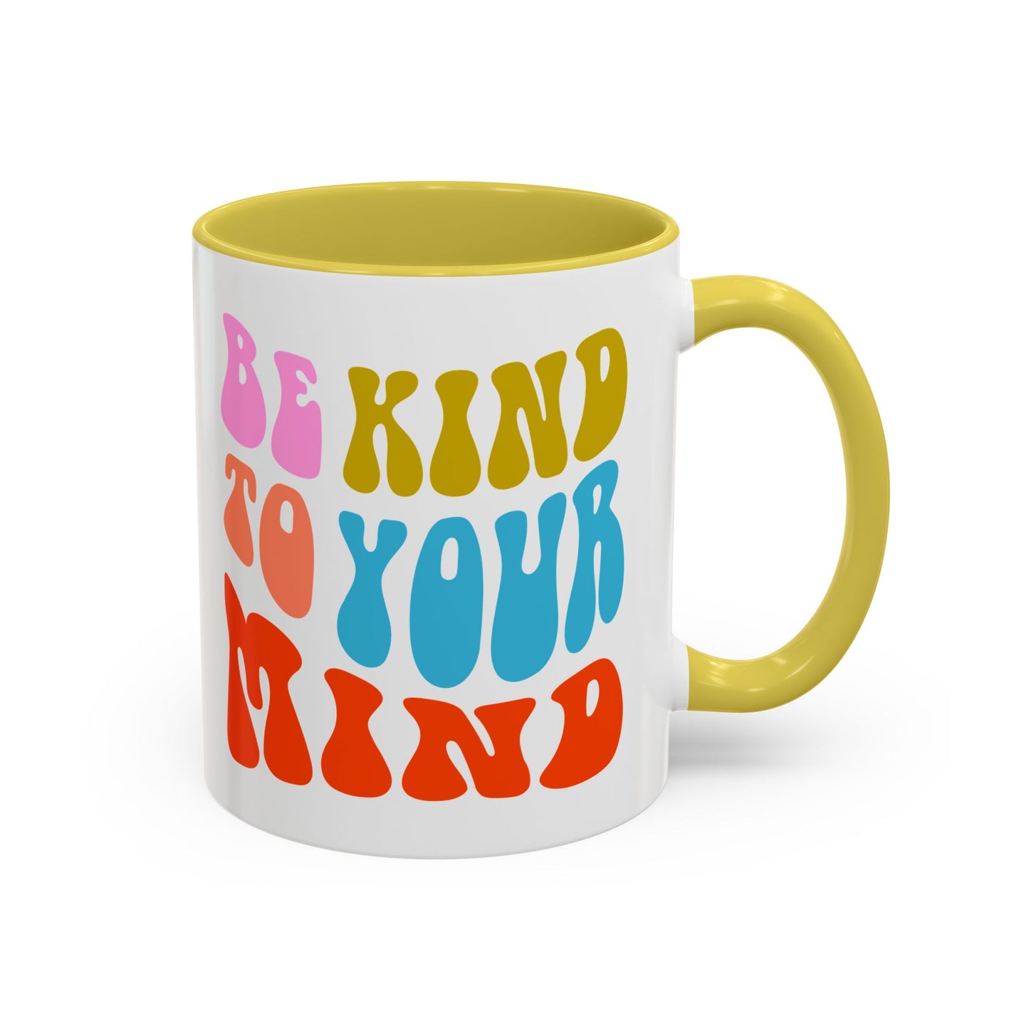 Be Kind To Your Mind Accent Mug – Retro Rainbow Letters | 11oz 15oz Multiple colors