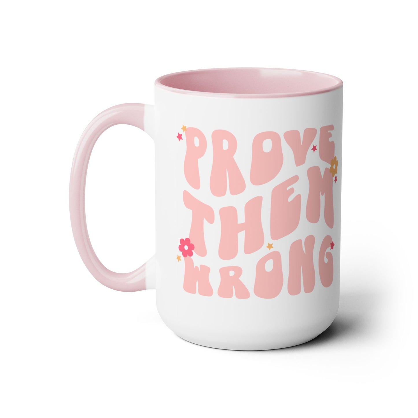 Prove Them Wrong Coffee Mug 15oz - Light Pink, 70s Themed Ceramic Cup, Groovy Font, Inspirational Motivation - Retro Nostalgia Gift