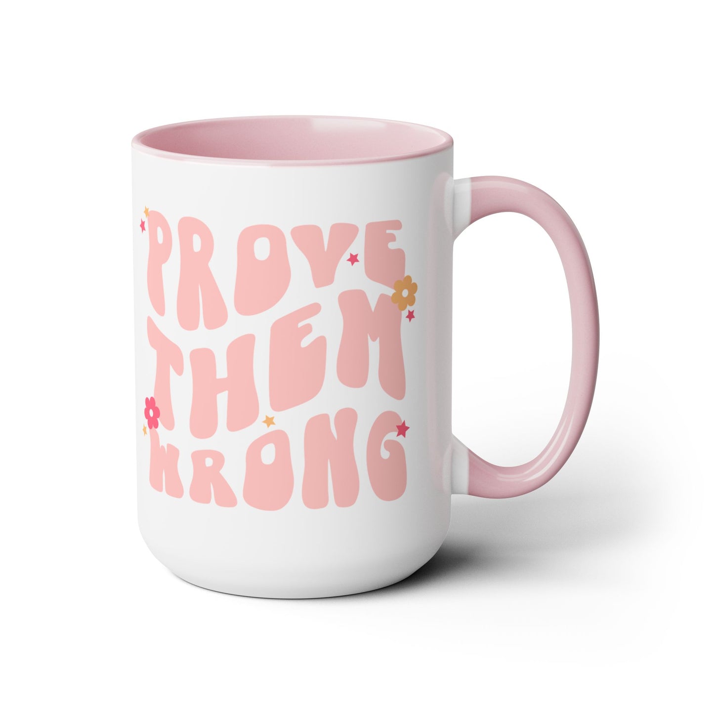 Prove Them Wrong Coffee Mug 15oz - Light Pink, 70s Themed Ceramic Cup, Groovy Font, Inspirational Motivation - Retro Nostalgia Gift