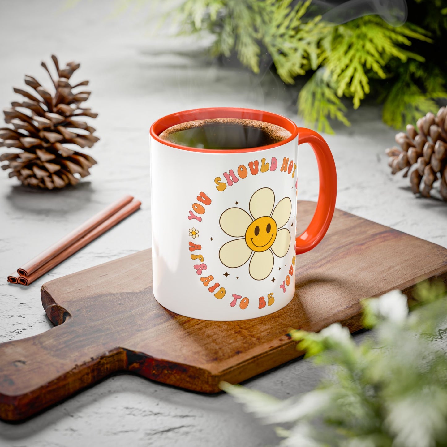 Don’t Be Afraid To Be Yourself Accent Mug – Smiley Flower | 11oz 15oz Colored Handle