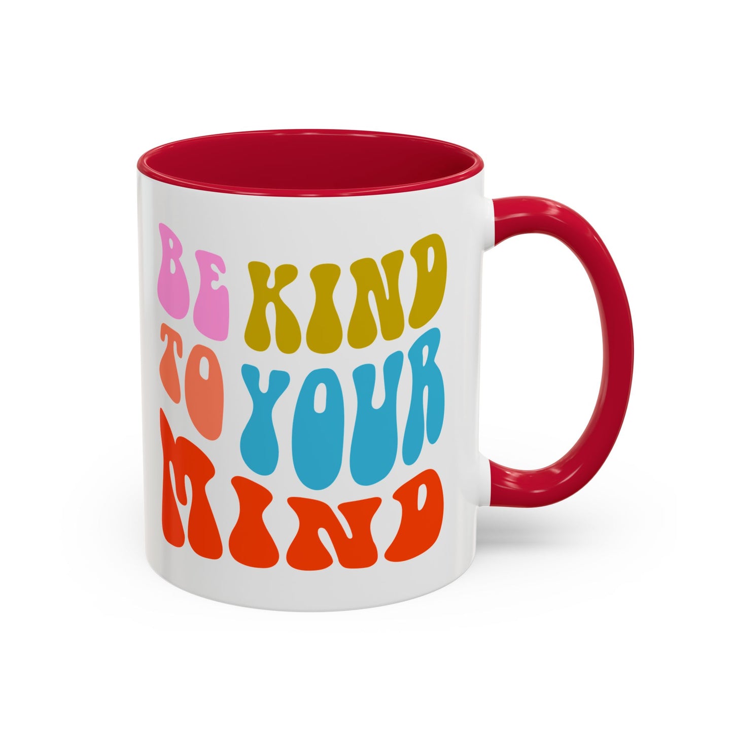 Be Kind To Your Mind Accent Mug – Retro Rainbow Letters | 11oz 15oz Multiple colors