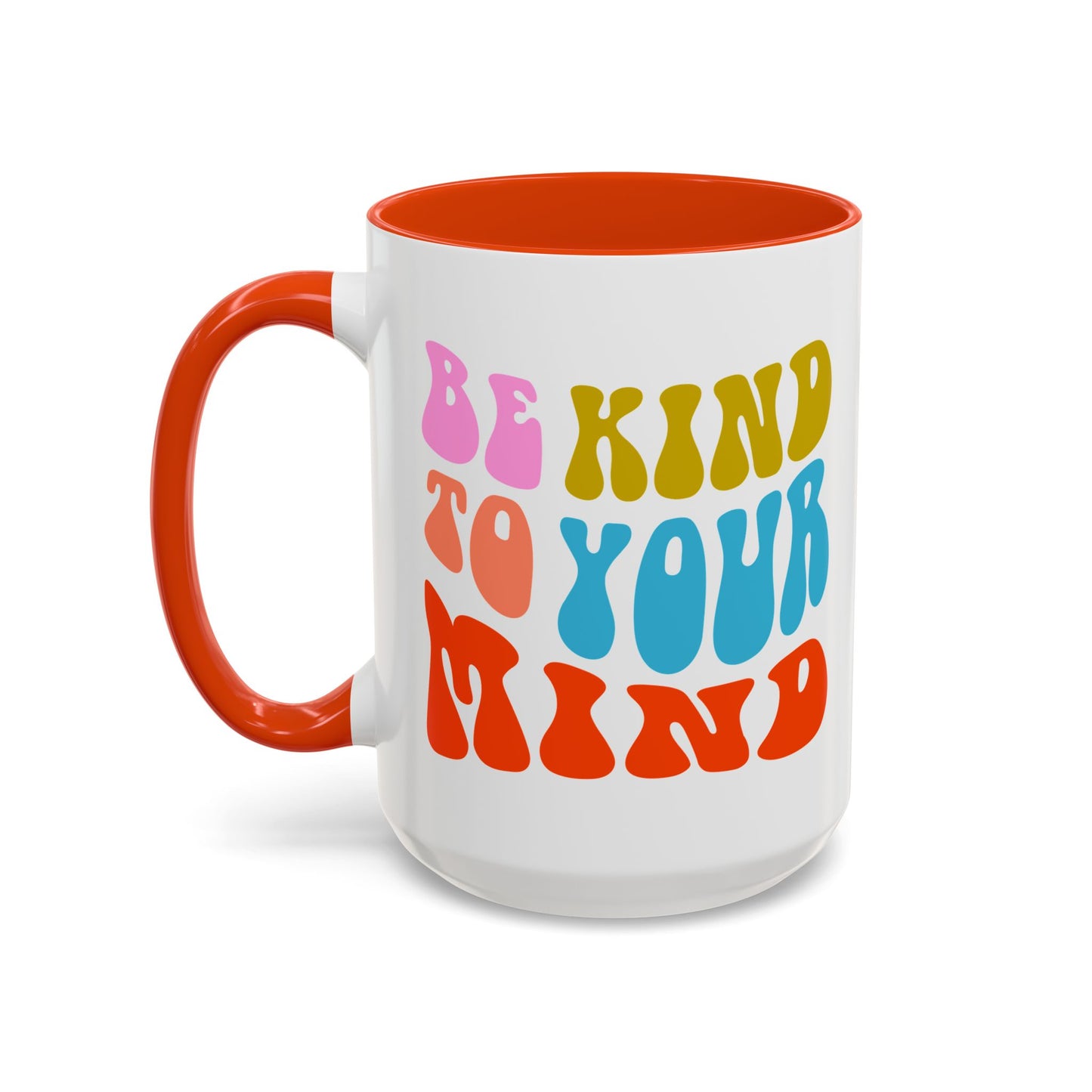 Be Kind To Your Mind Accent Mug – Retro Rainbow Letters | 11oz 15oz Multiple colors