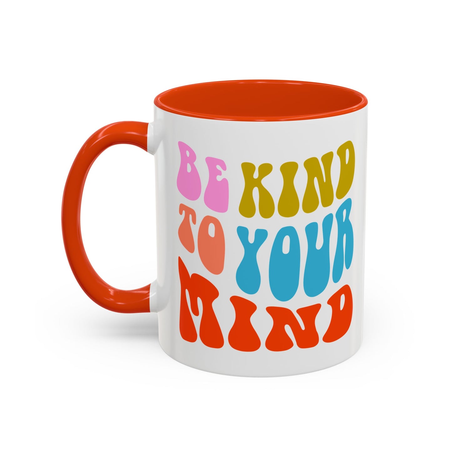 Be Kind To Your Mind Accent Mug – Retro Rainbow Letters | 11oz 15oz Multiple colors