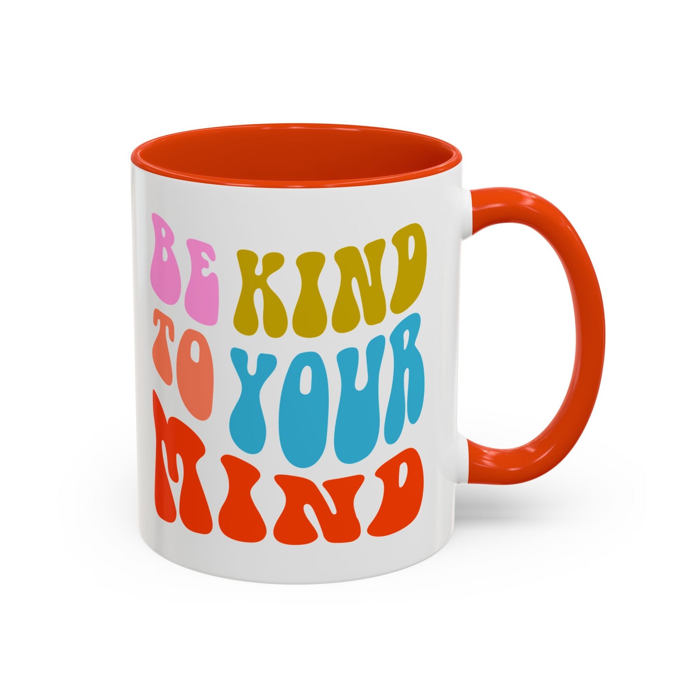Be Kind To Your Mind Accent Mug – Retro Rainbow Letters | 11oz 15oz Multiple colors
