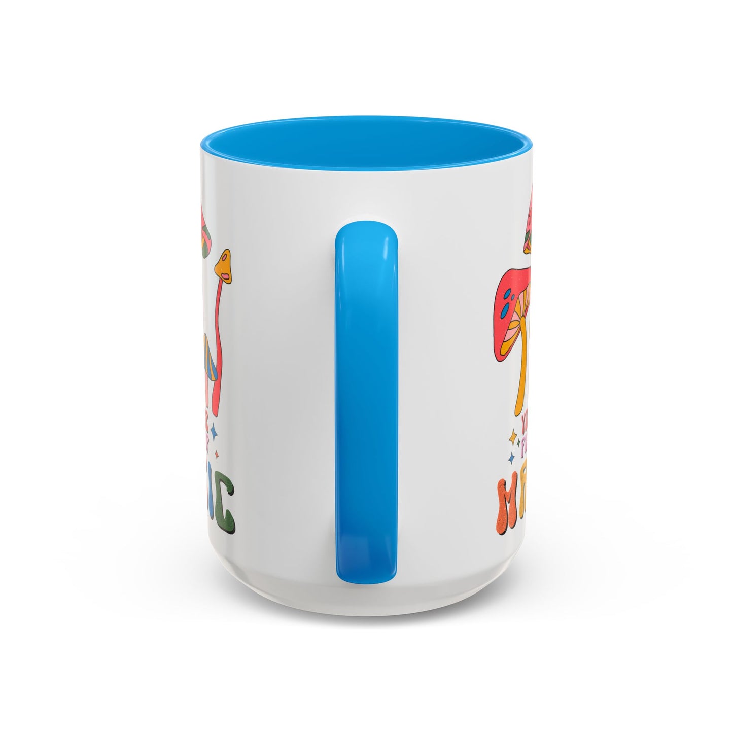 You Are Full of Magic – Accent Mug (11oz/15oz)