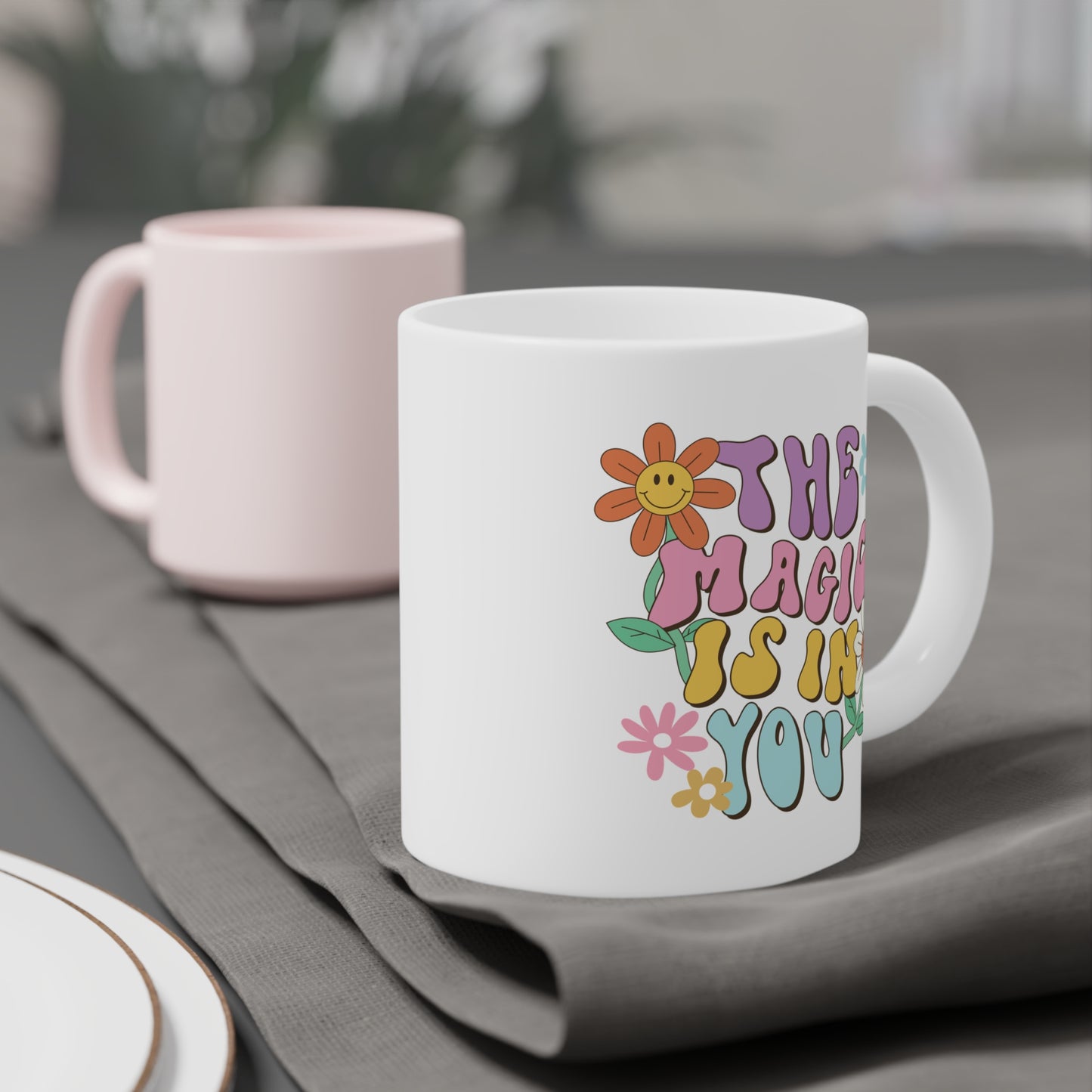 The Magic Is In You Coffee Mug – 70s Daisy Lettering | 11oz 15oz 20oz