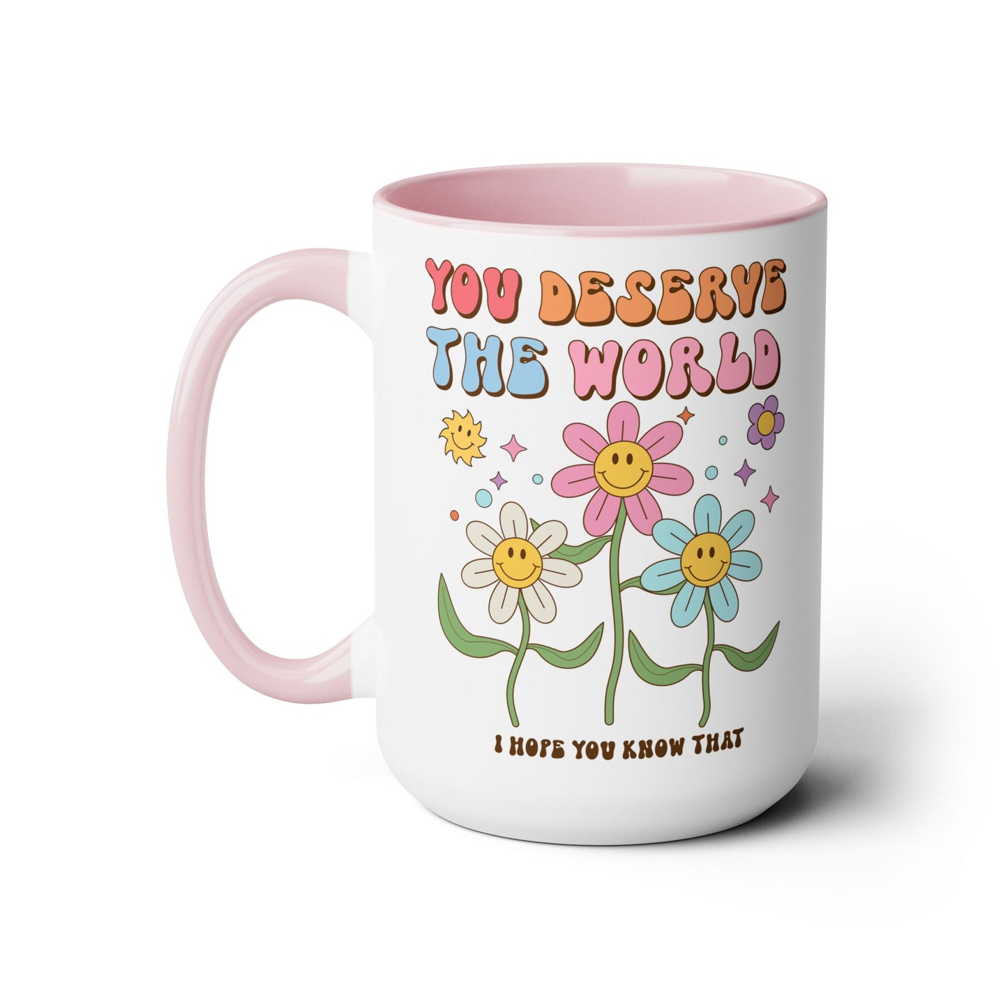 You Deserve the World 70s Style Coffee Mug 15oz - Floral, Multicolor Groovy Wavy Font - Inspirational Retro Drinkware - Empowering Gift