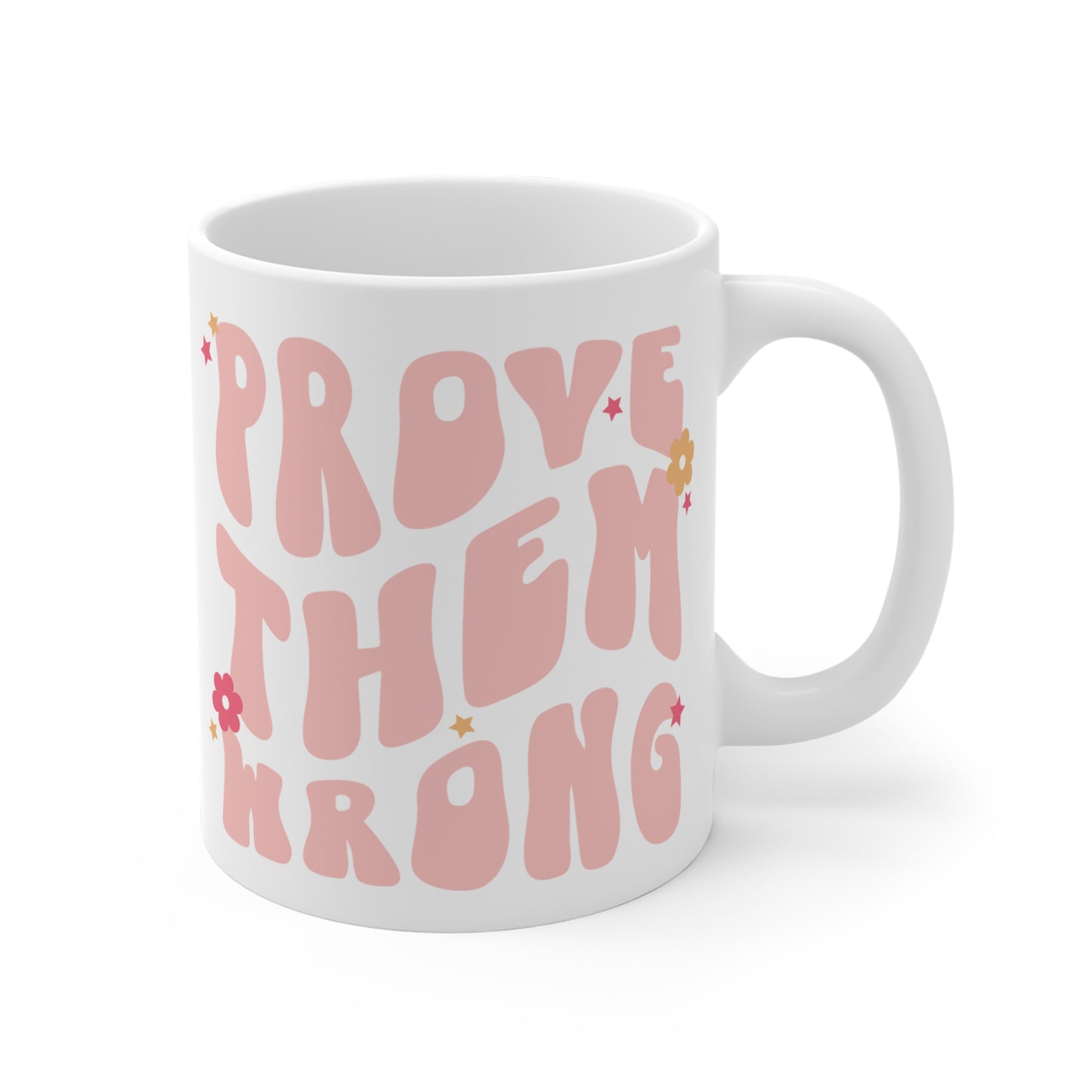 Prove Them Wrong Coffee Mug 20oz - Light Pink, 70s Themed Ceramic Cup, Groovy Font, Inspirational Motivation - Retro Nostalgia Gift