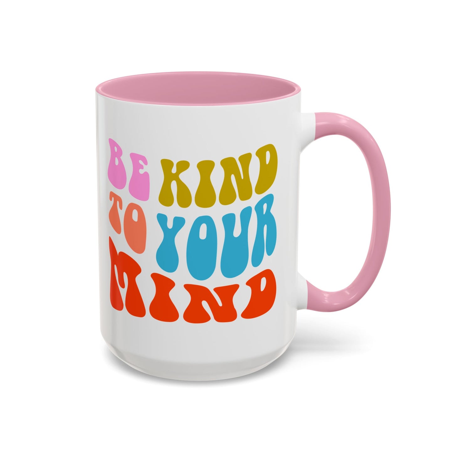Be Kind To Your Mind Accent Mug – Retro Rainbow Letters | 11oz 15oz Multiple colors