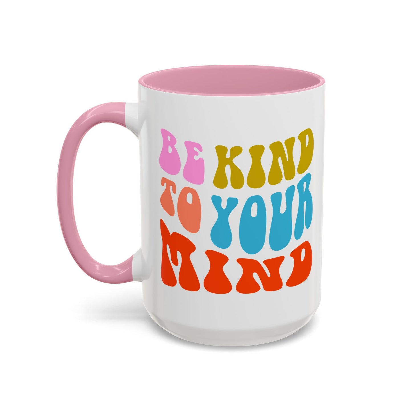 Be Kind To Your Mind Accent Mug – Retro Rainbow Letters | 11oz 15oz Multiple colors