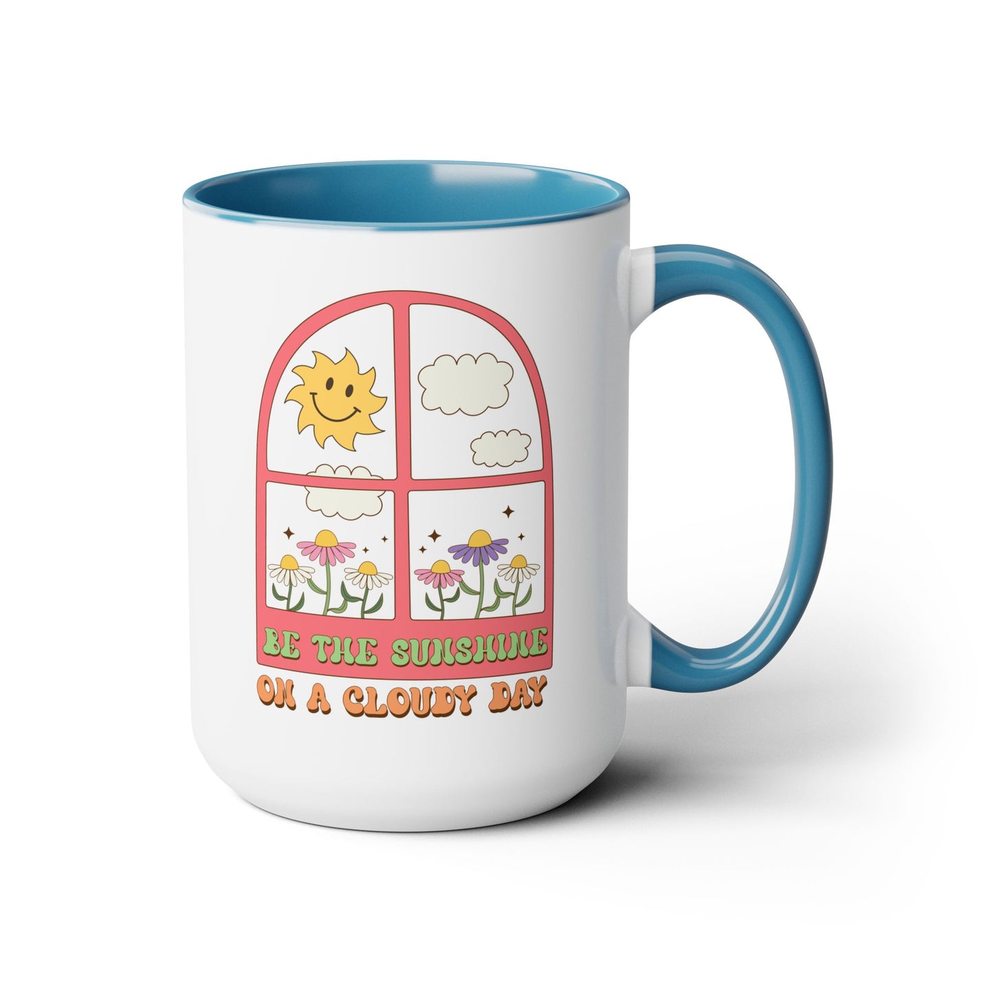 Be The Sunshine Coffee Mug 15oz - Cloudy Day Inspiration, Sun & Flower Window Design, Motivational Drinkware - Uplifting Gift Idea