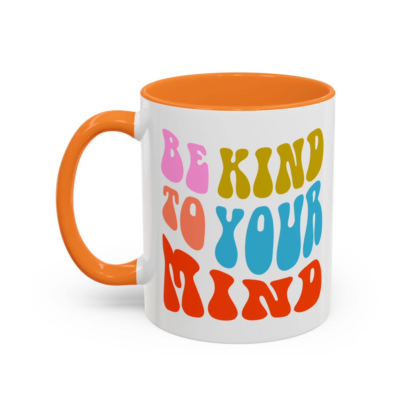 Be Kind To Your Mind Accent Mug – Retro Rainbow Letters | 11oz 15oz Multiple colors