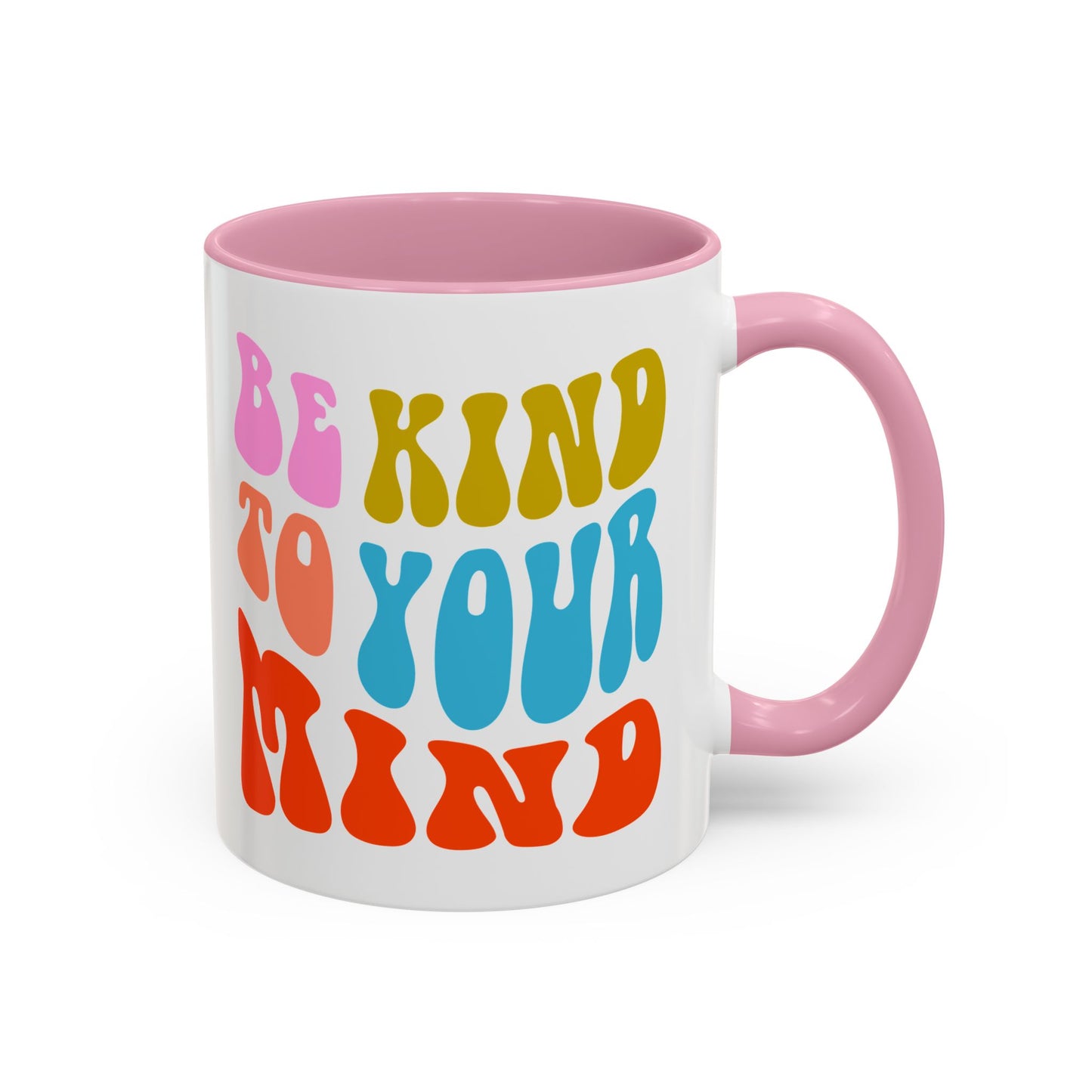 Be Kind To Your Mind Accent Mug – Retro Rainbow Letters | 11oz 15oz Multiple colors
