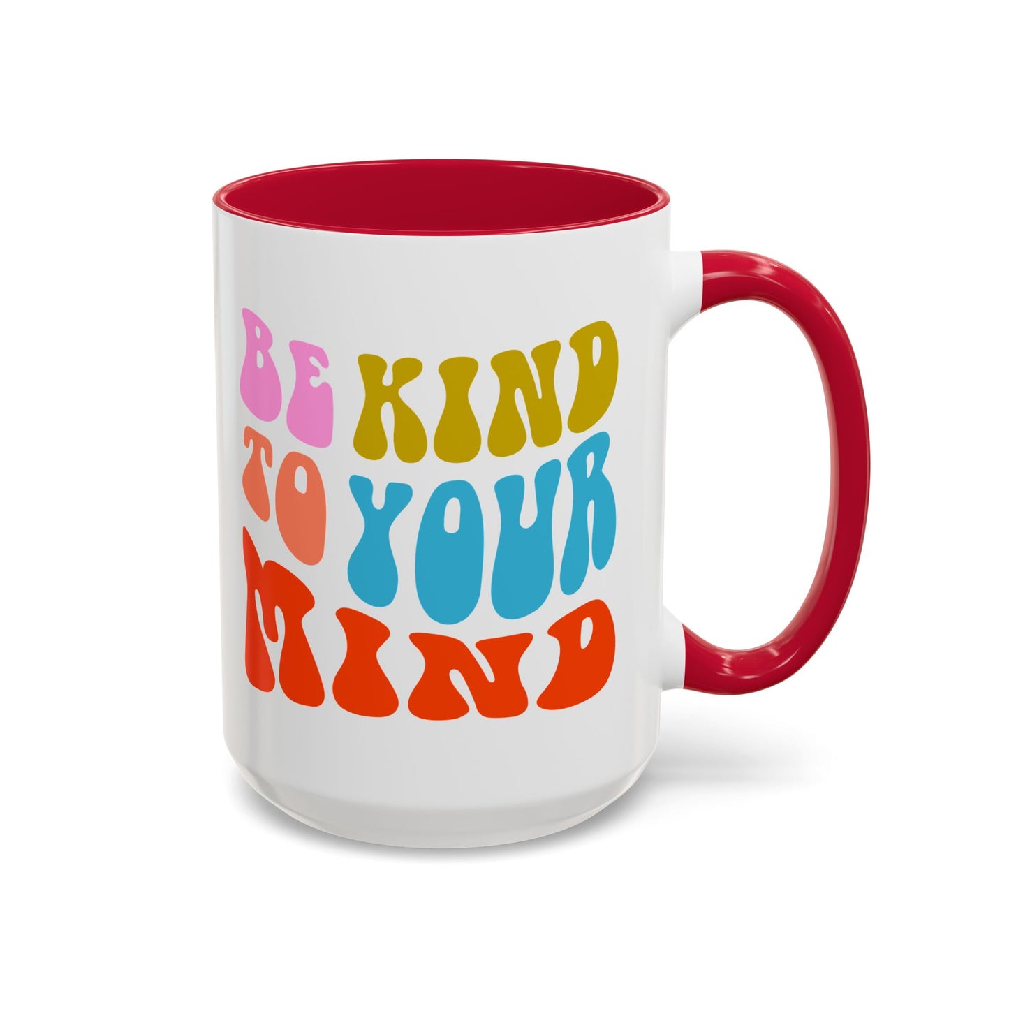 Be Kind To Your Mind Accent Mug – Retro Rainbow Letters | 11oz 15oz Multiple colors