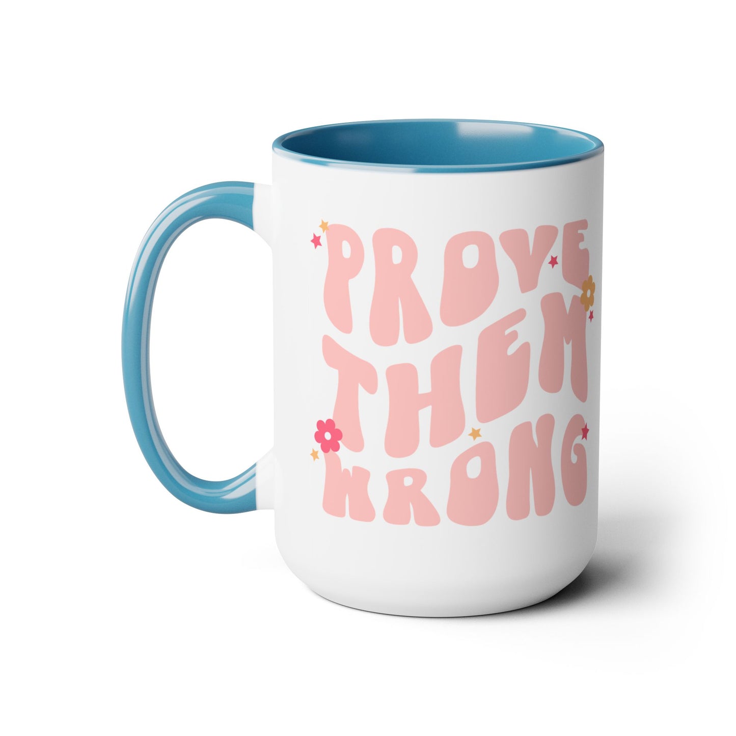Prove Them Wrong Coffee Mug 15oz - Light Pink, 70s Themed Ceramic Cup, Groovy Font, Inspirational Motivation - Retro Nostalgia Gift