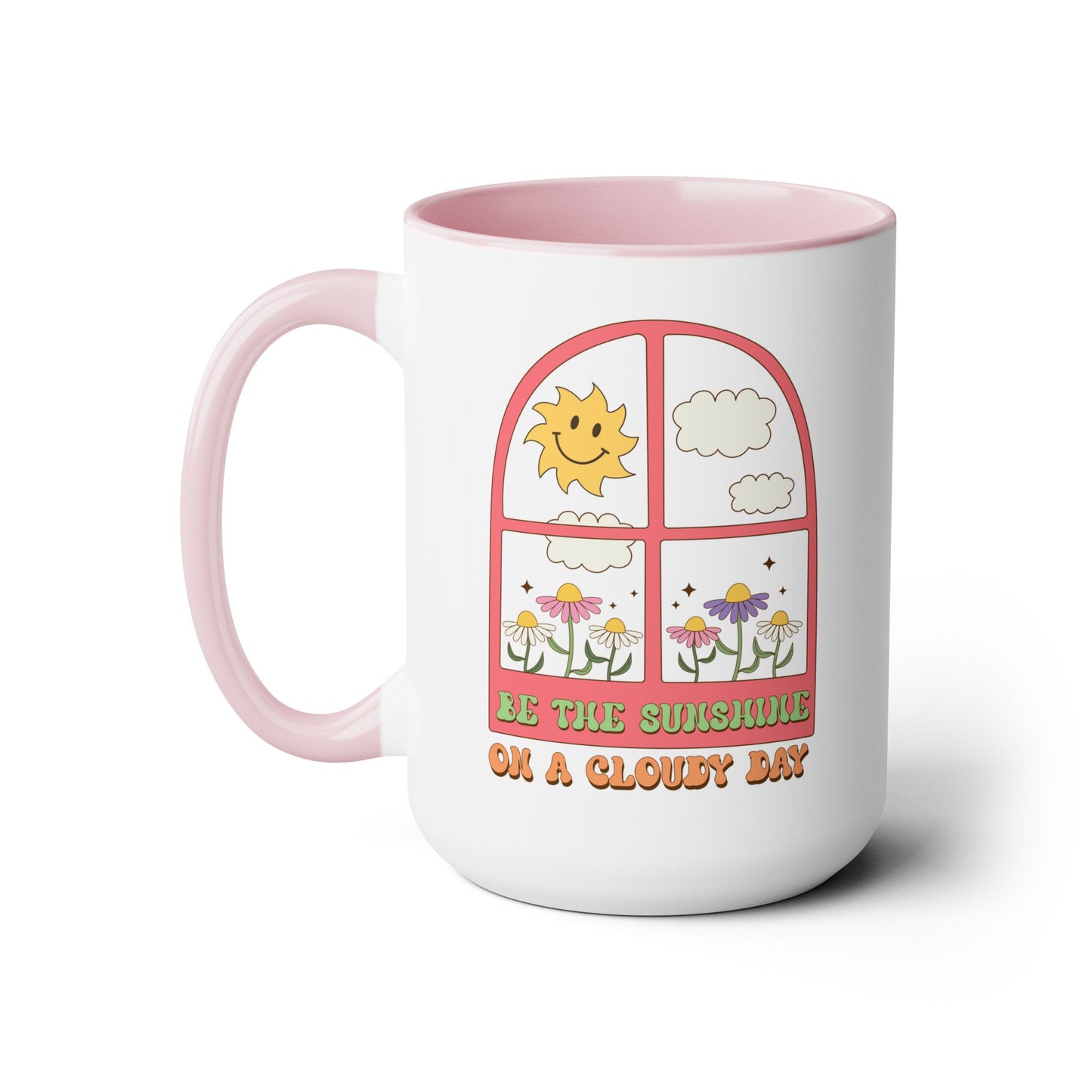 Be The Sunshine Coffee Mug 15oz - Cloudy Day Inspiration, Sun & Flower Window Design, Motivational Drinkware - Uplifting Gift Idea