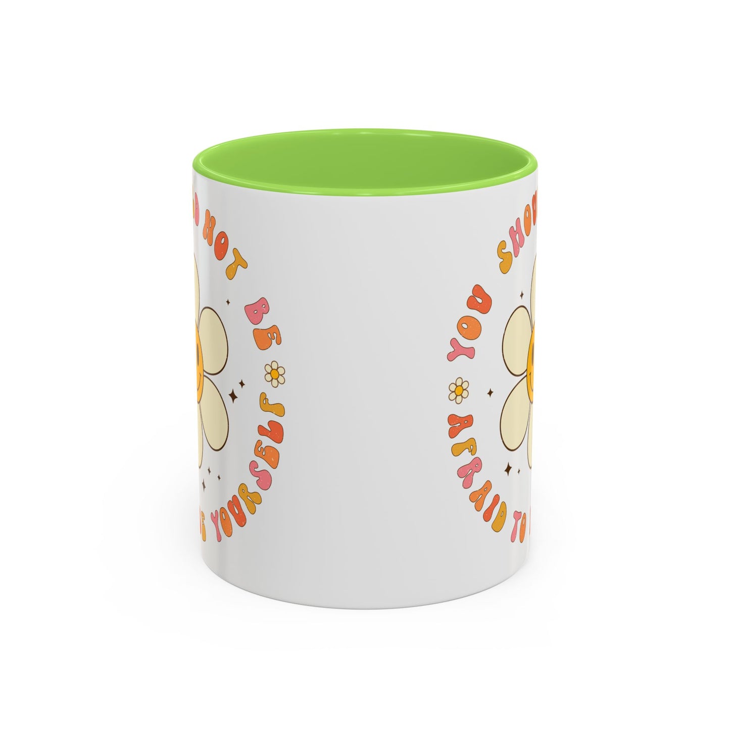 Don’t Be Afraid To Be Yourself Accent Mug – Smiley Flower | 11oz 15oz Colored Handle