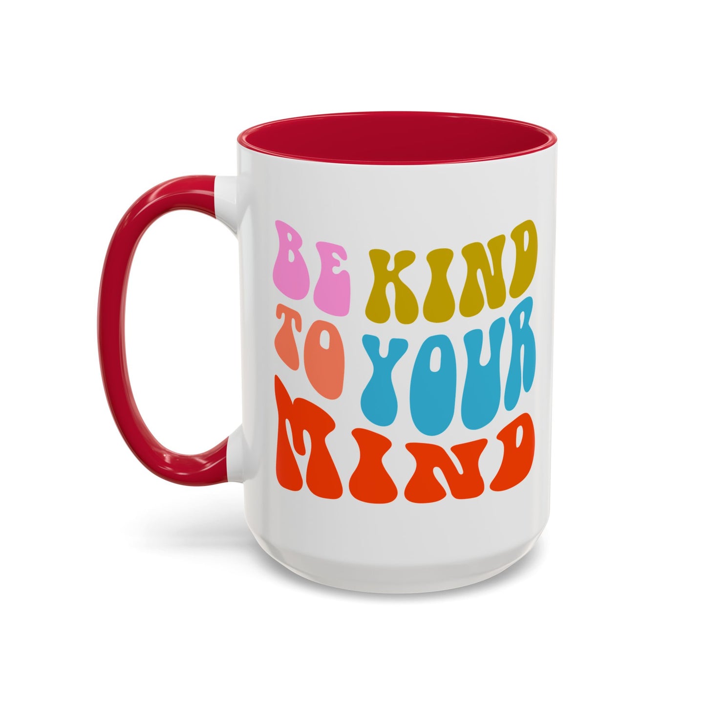 Be Kind To Your Mind Accent Mug – Retro Rainbow Letters | 11oz 15oz Multiple colors
