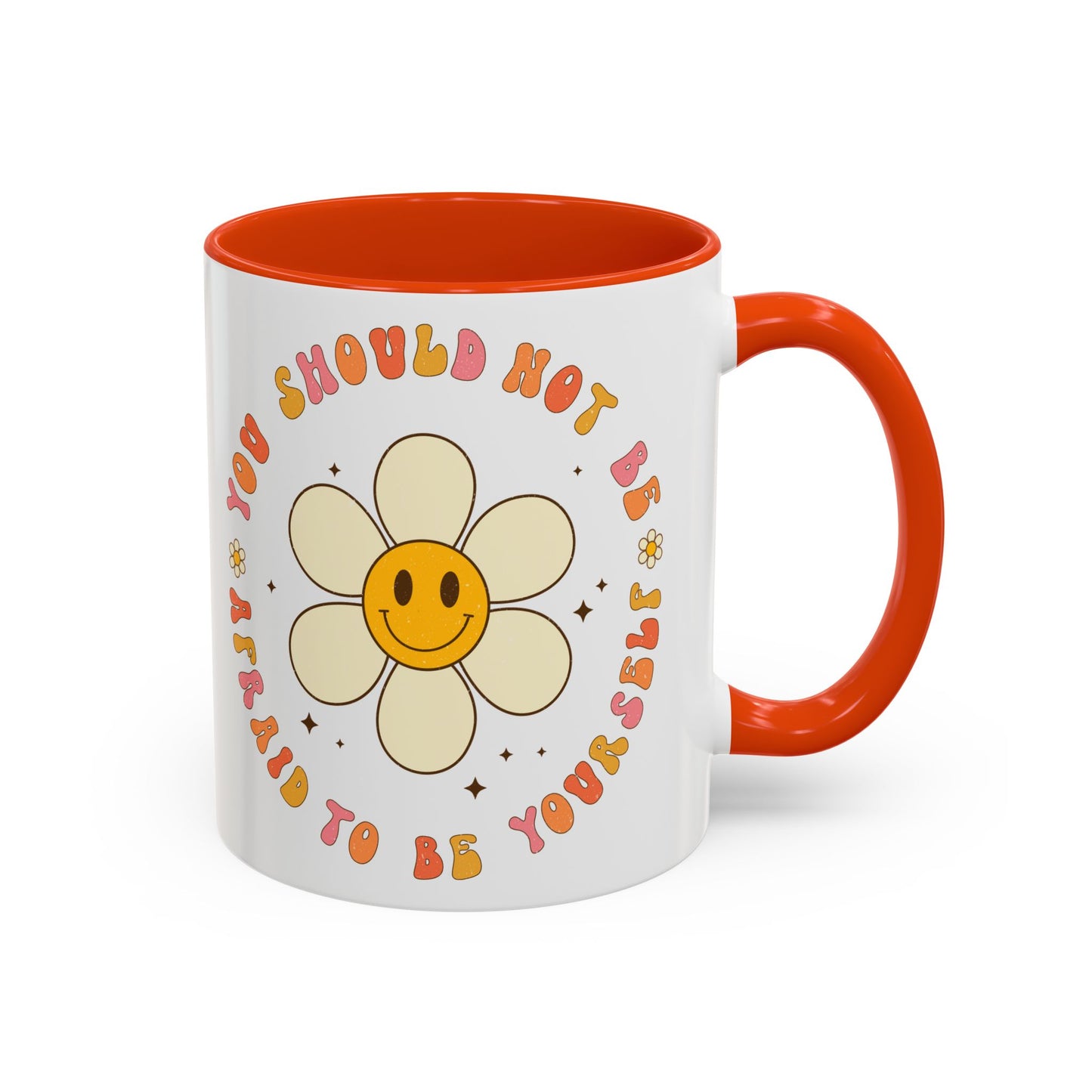 Don’t Be Afraid To Be Yourself Accent Mug – Smiley Flower | 11oz 15oz Colored Handle