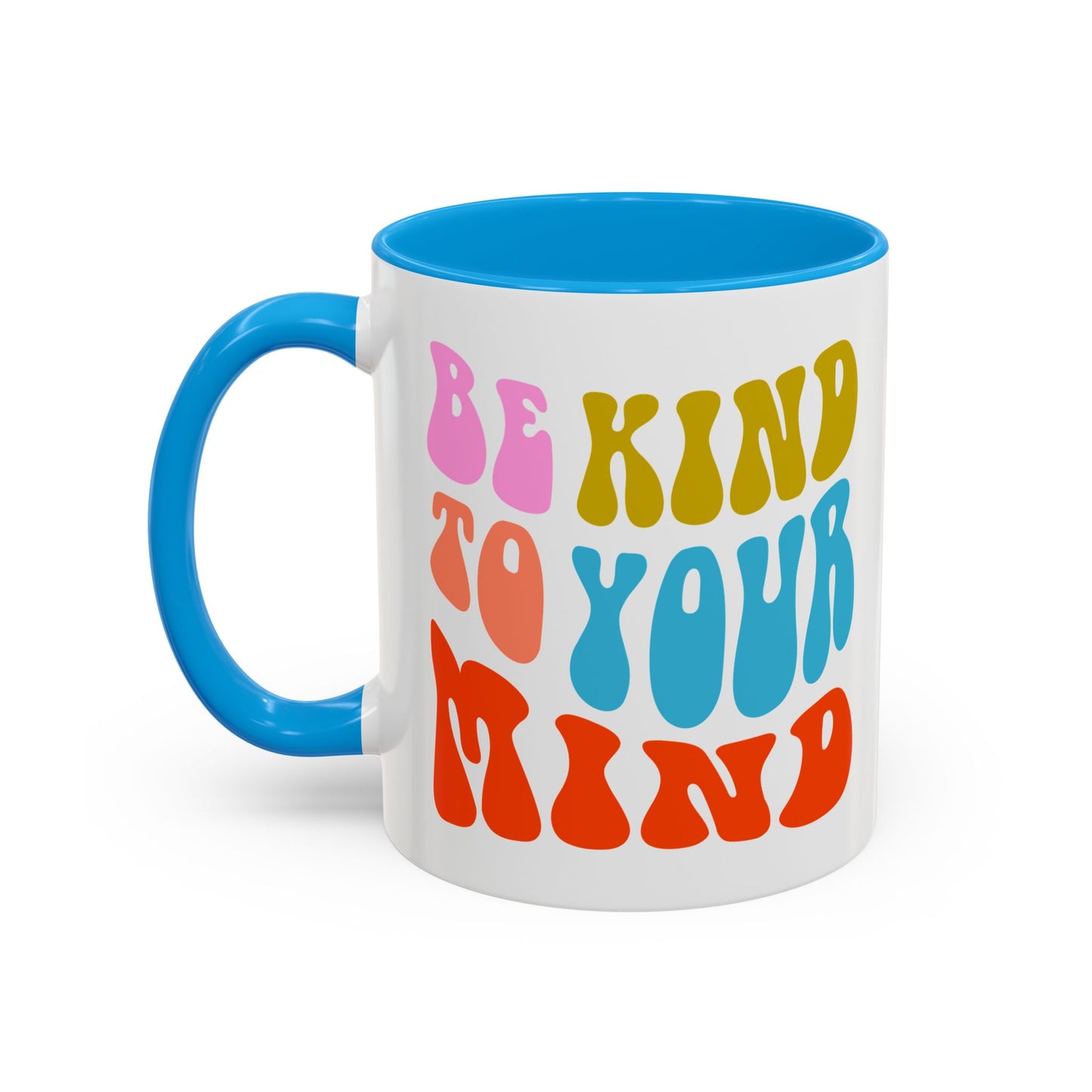 Be Kind To Your Mind Accent Mug – Retro Rainbow Letters | 11oz 15oz Multiple colors