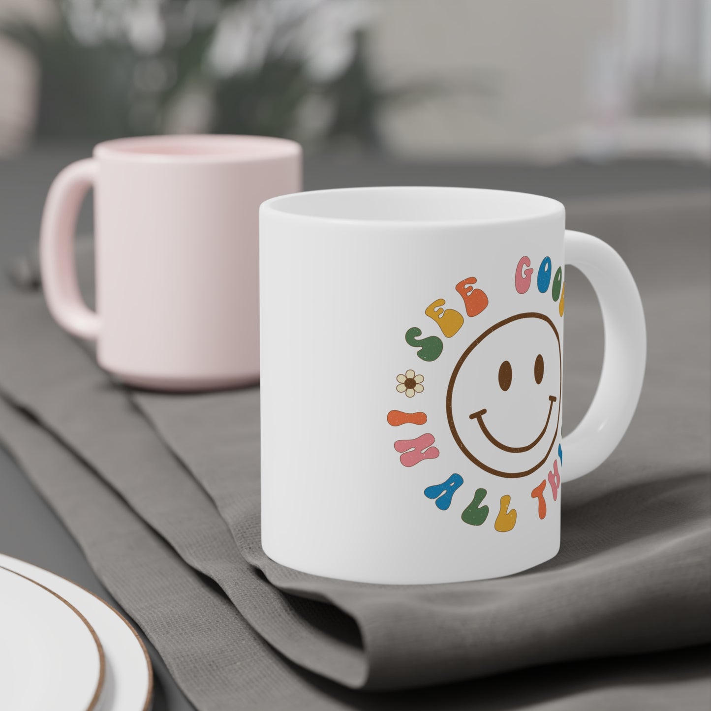 See Good In All Things – Ceramic Mug (11oz/15oz/20oz)
