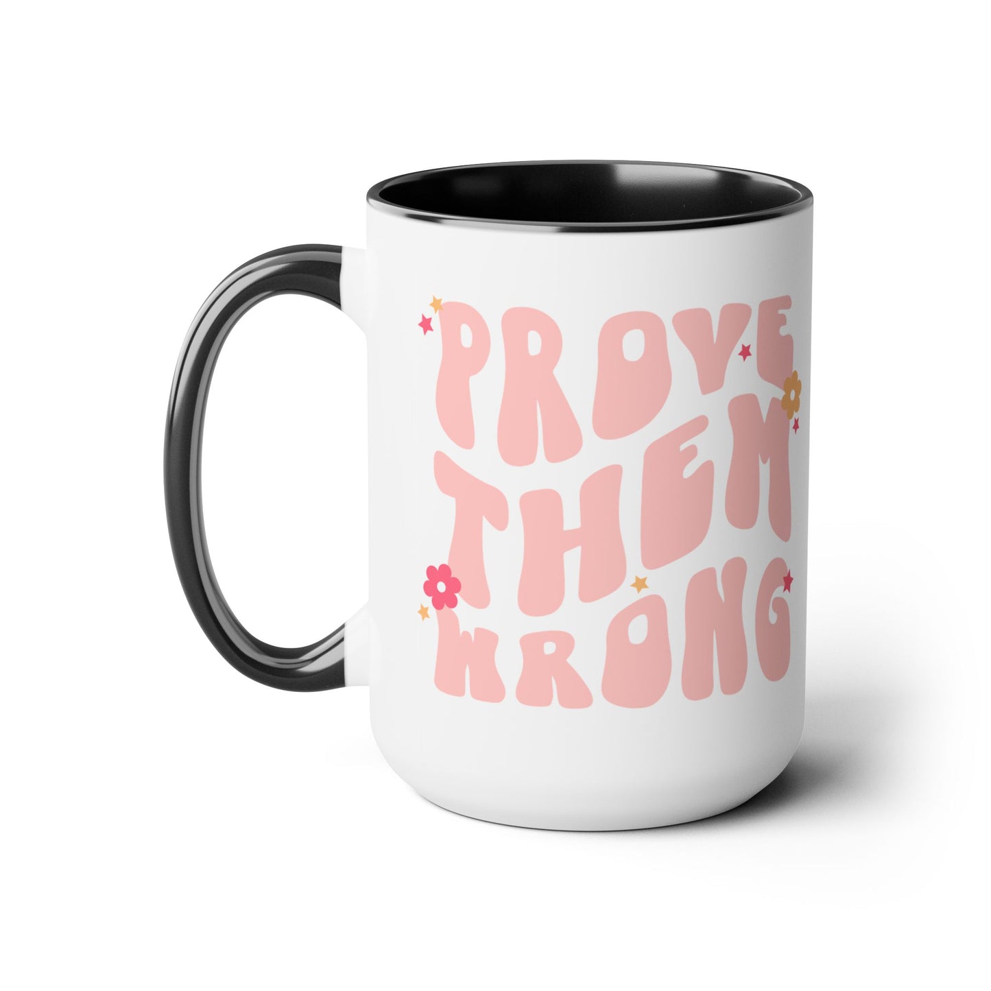 Prove Them Wrong Coffee Mug 15oz - Light Pink, 70s Themed Ceramic Cup, Groovy Font, Inspirational Motivation - Retro Nostalgia Gift