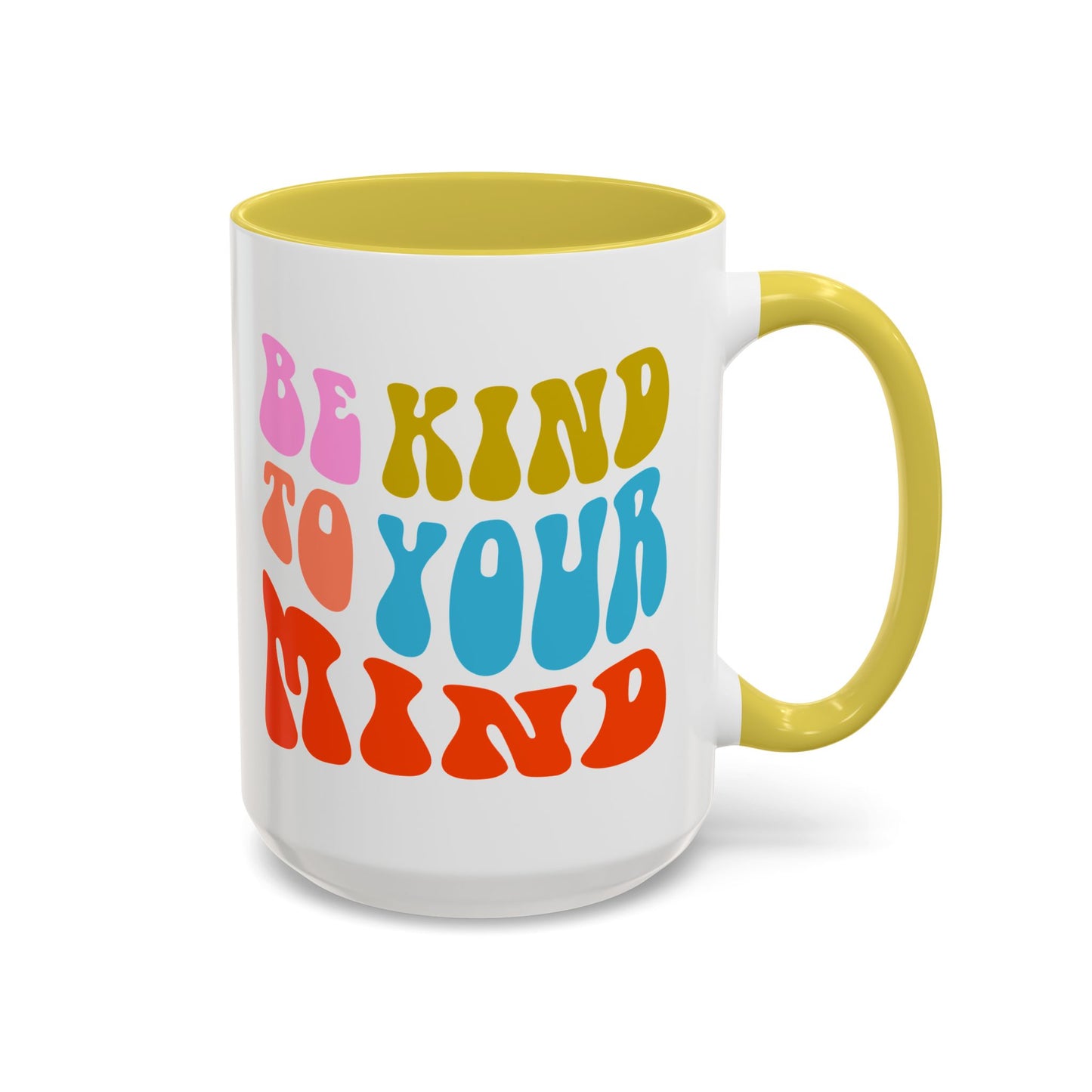 Be Kind To Your Mind Accent Mug – Retro Rainbow Letters | 11oz 15oz Multiple colors