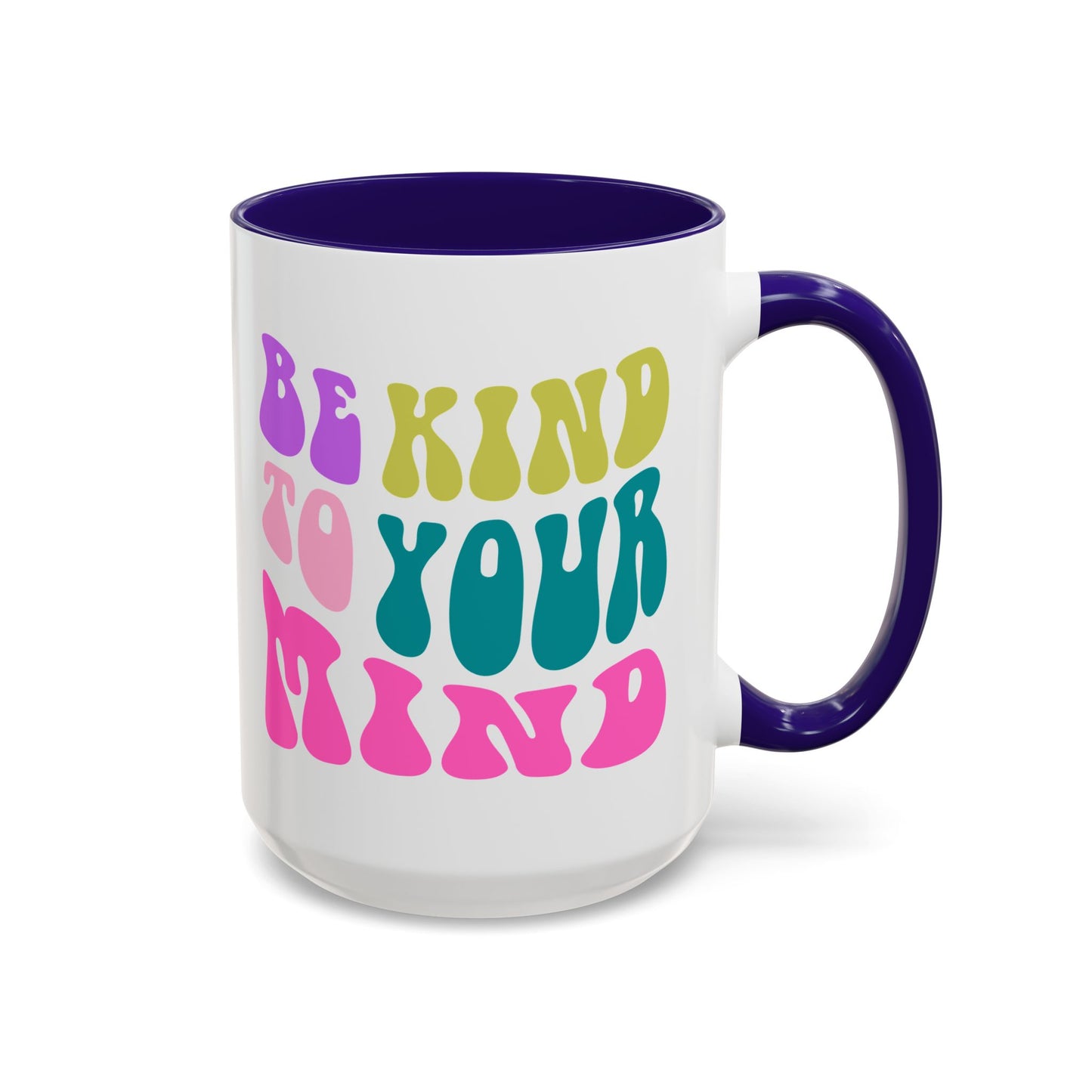 Be Kind To Your Mind Accent Mug – Retro Rainbow Letters | 11oz 15oz Colored Handle