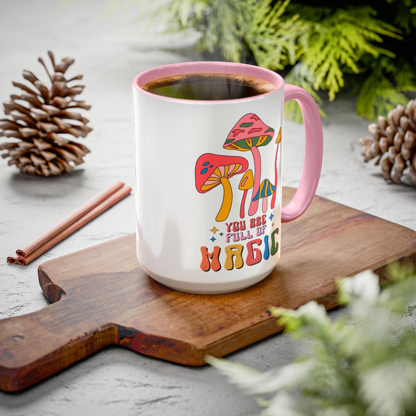 You Are Full of Magic – Accent Mug (11oz/15oz)