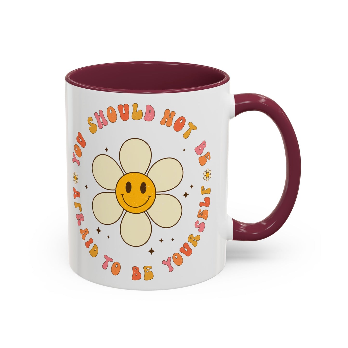 Don’t Be Afraid To Be Yourself Accent Mug – Smiley Flower | 11oz 15oz Colored Handle