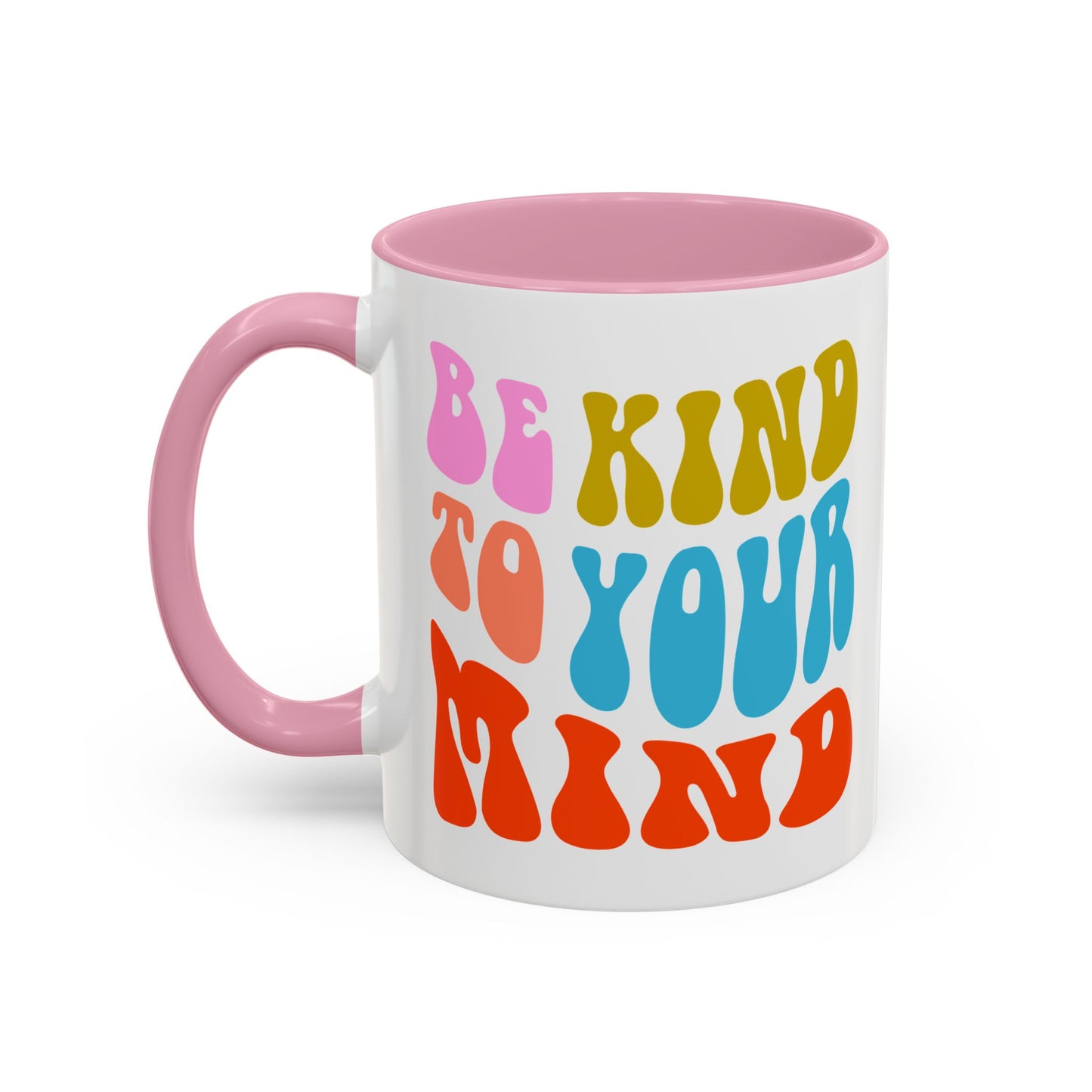 Be Kind To Your Mind Accent Mug – Retro Rainbow Letters | 11oz 15oz Multiple colors