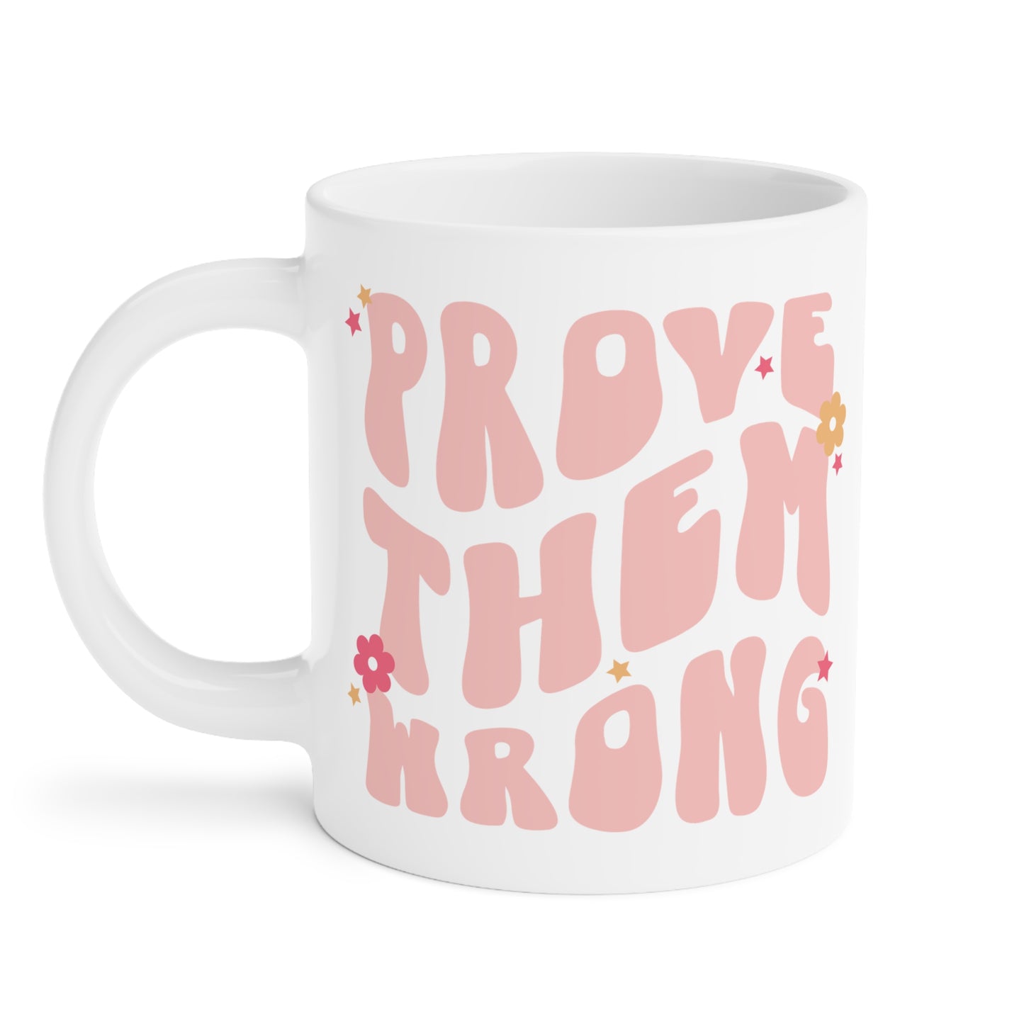 Prove Them Wrong Coffee Mug 20oz - Light Pink, 70s Themed Ceramic Cup, Groovy Font, Inspirational Motivation - Retro Nostalgia Gift