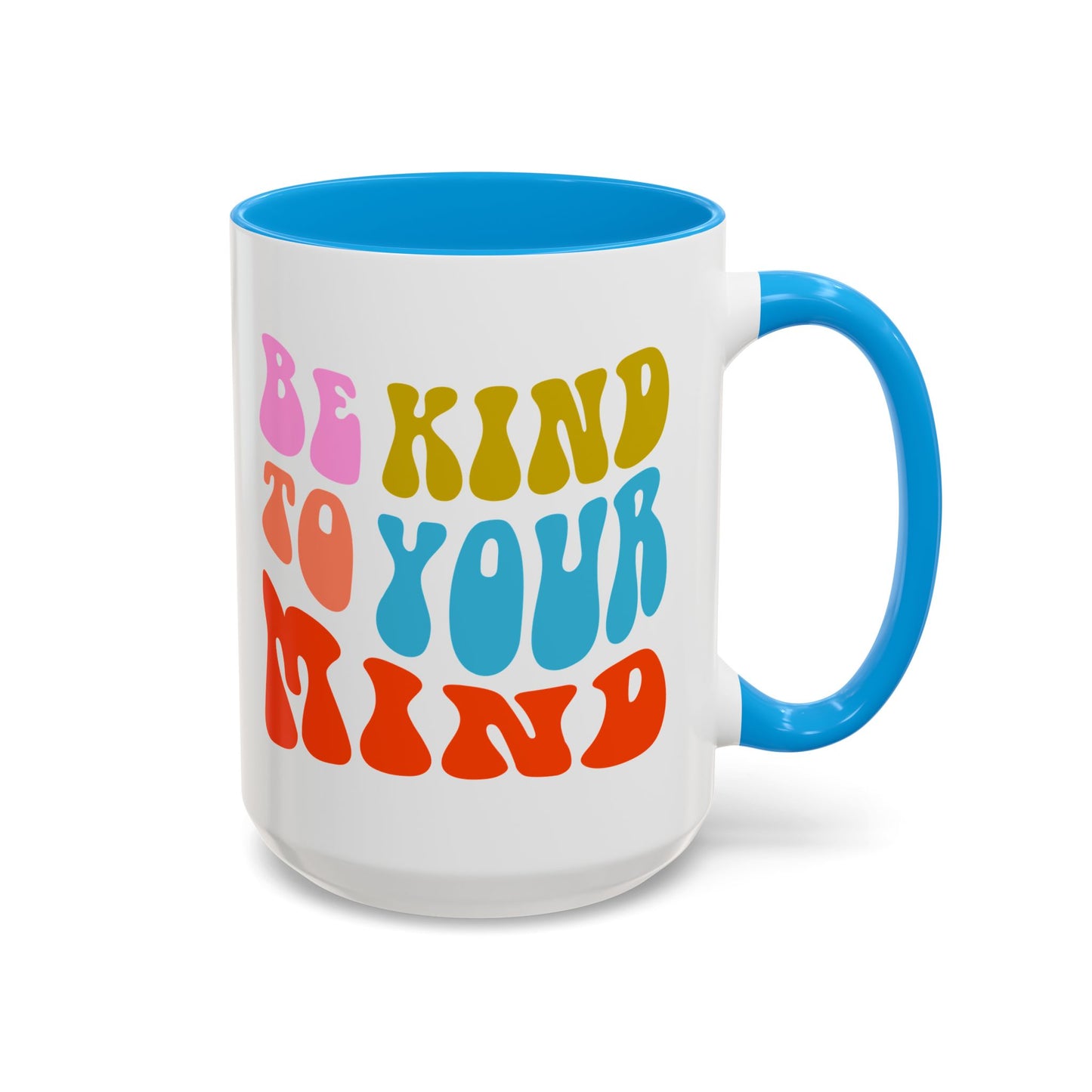 Be Kind To Your Mind Accent Mug – Retro Rainbow Letters | 11oz 15oz Multiple colors