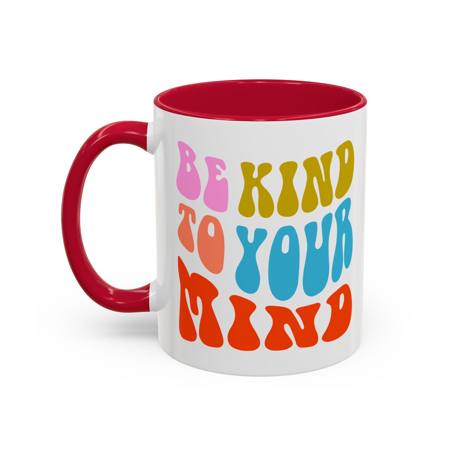 Be Kind To Your Mind Accent Mug – Retro Rainbow Letters | 11oz 15oz Multiple colors