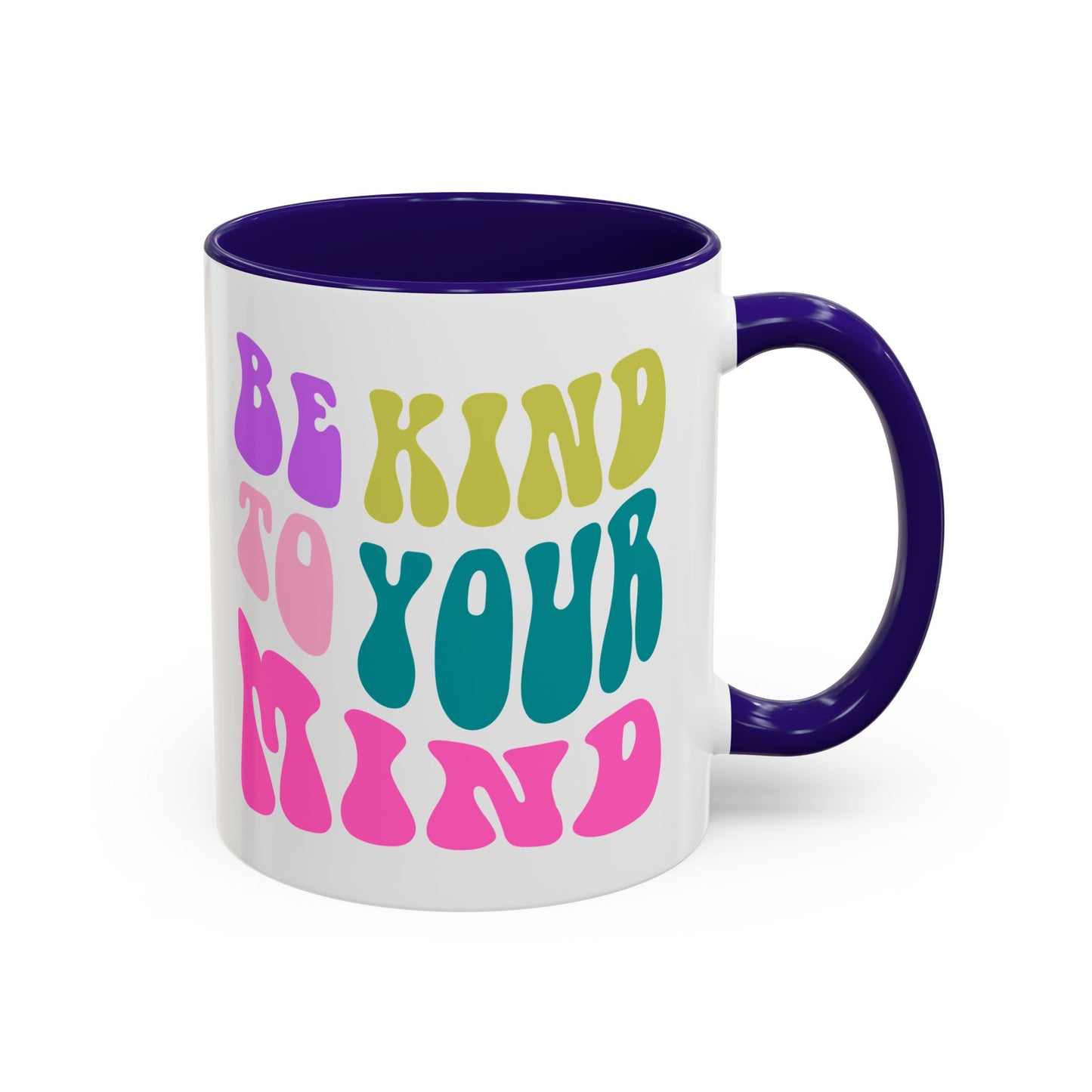 Be Kind To Your Mind Accent Mug – Retro Rainbow Letters | 11oz 15oz Colored Handle