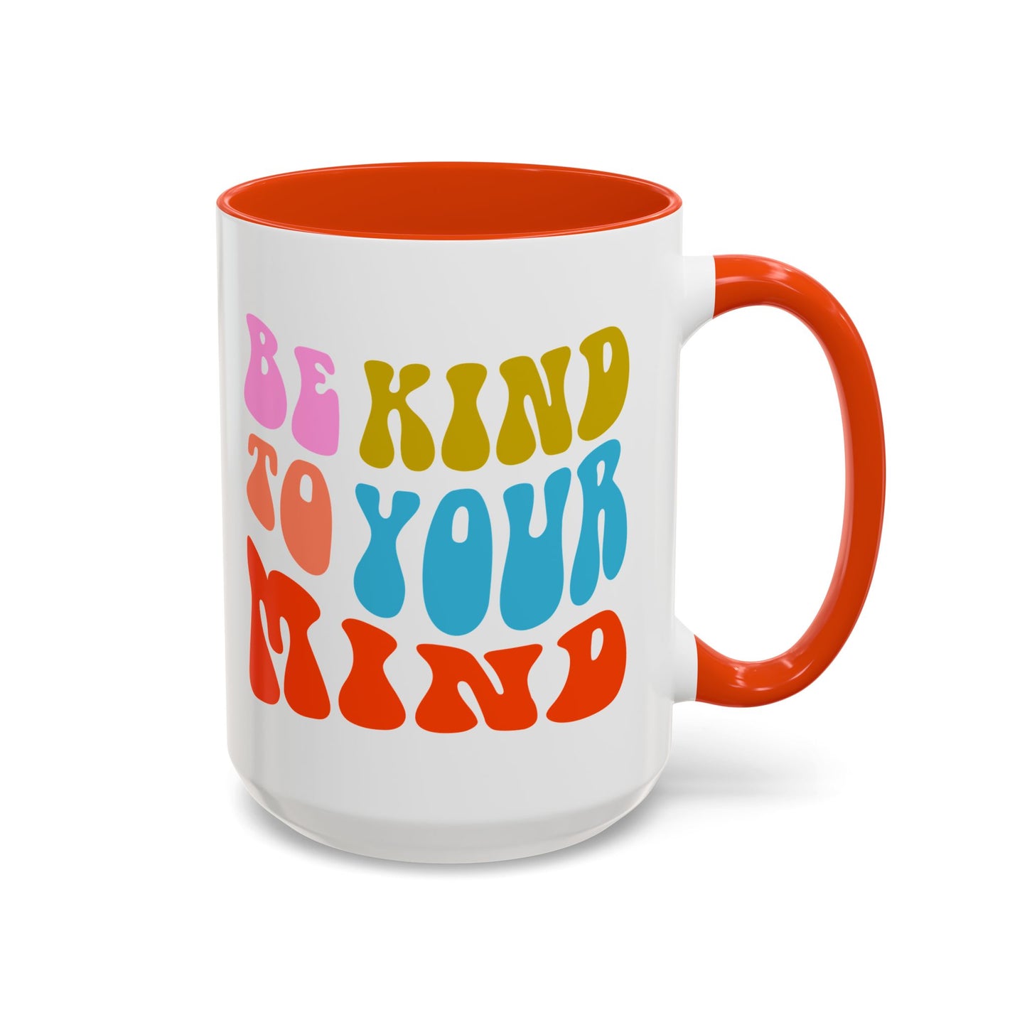 Be Kind To Your Mind Accent Mug – Retro Rainbow Letters | 11oz 15oz Multiple colors