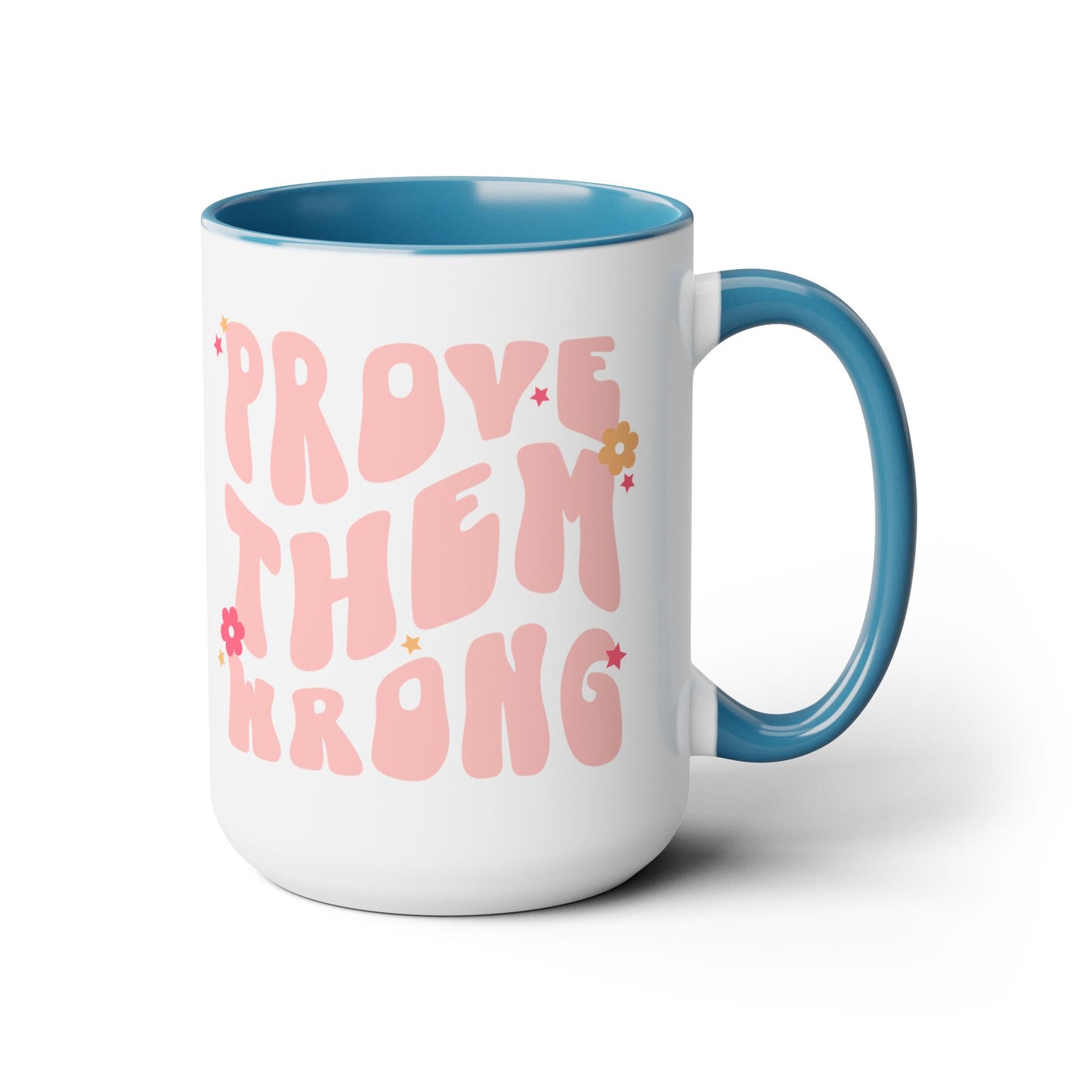 Prove Them Wrong Coffee Mug 15oz - Light Pink, 70s Themed Ceramic Cup, Groovy Font, Inspirational Motivation - Retro Nostalgia Gift