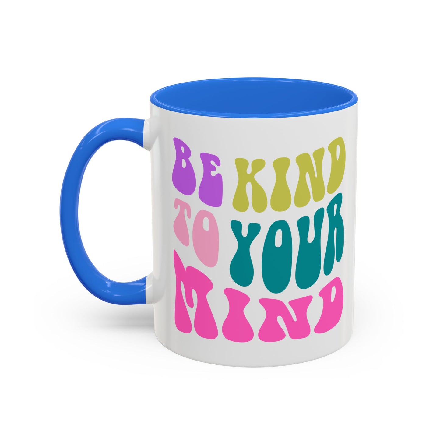 Be Kind To Your Mind Accent Mug – Retro Rainbow Letters | 11oz 15oz Colored Handle