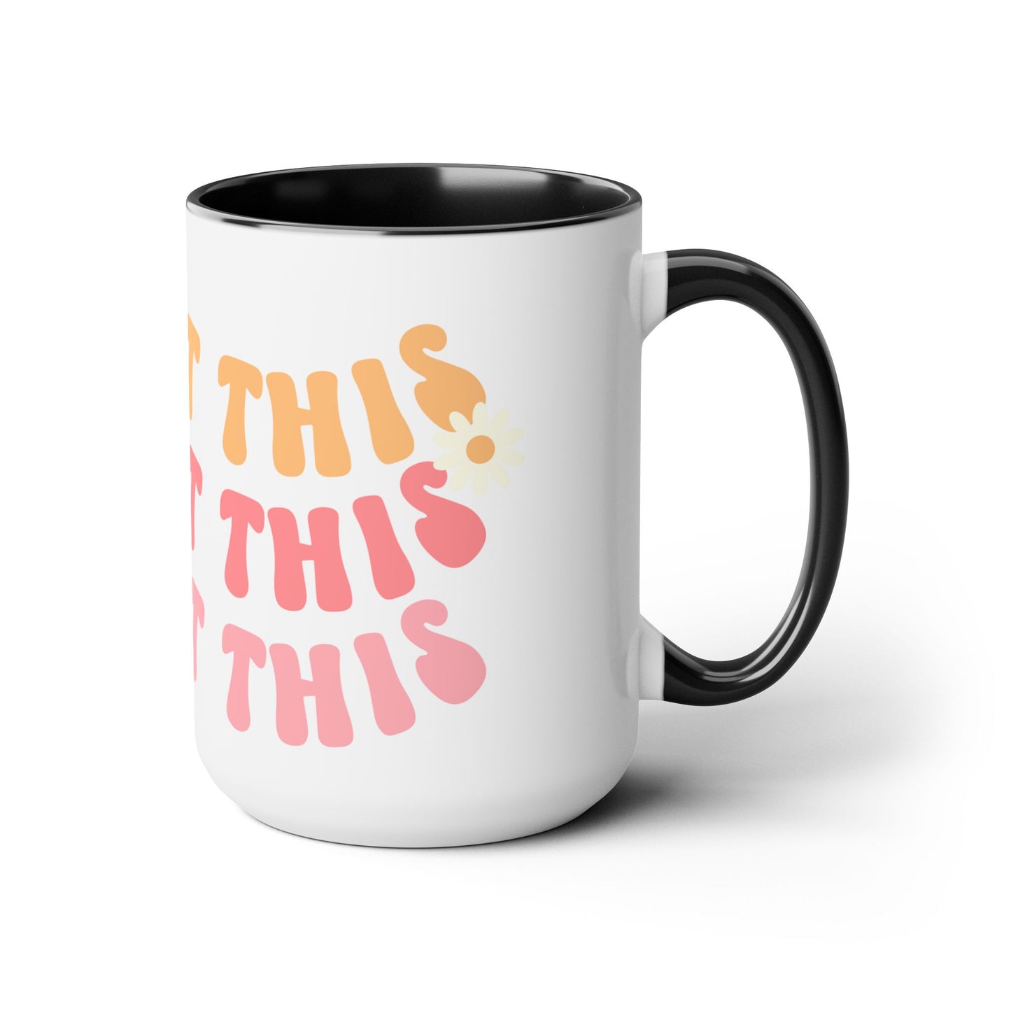 You Got This Groovy 70s Themed Coffee Mug 15oz - Multi-Pink Retro Style Ceramic Cup - Inspirational Positivity Boosting Drinkware