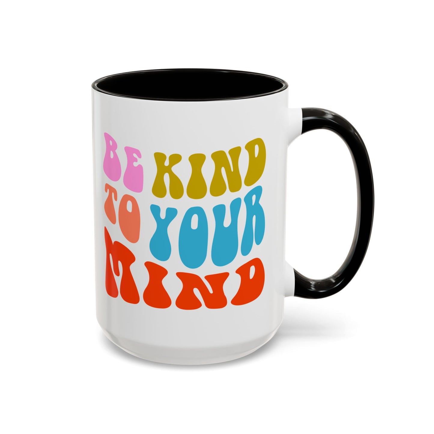 Be Kind To Your Mind Accent Mug – Retro Rainbow Letters | 11oz 15oz Multiple colors