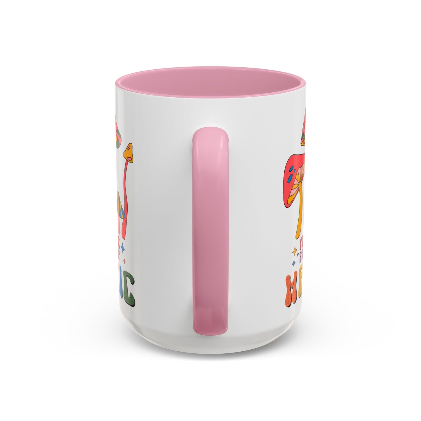 You Are Full of Magic – Accent Mug (11oz/15oz)