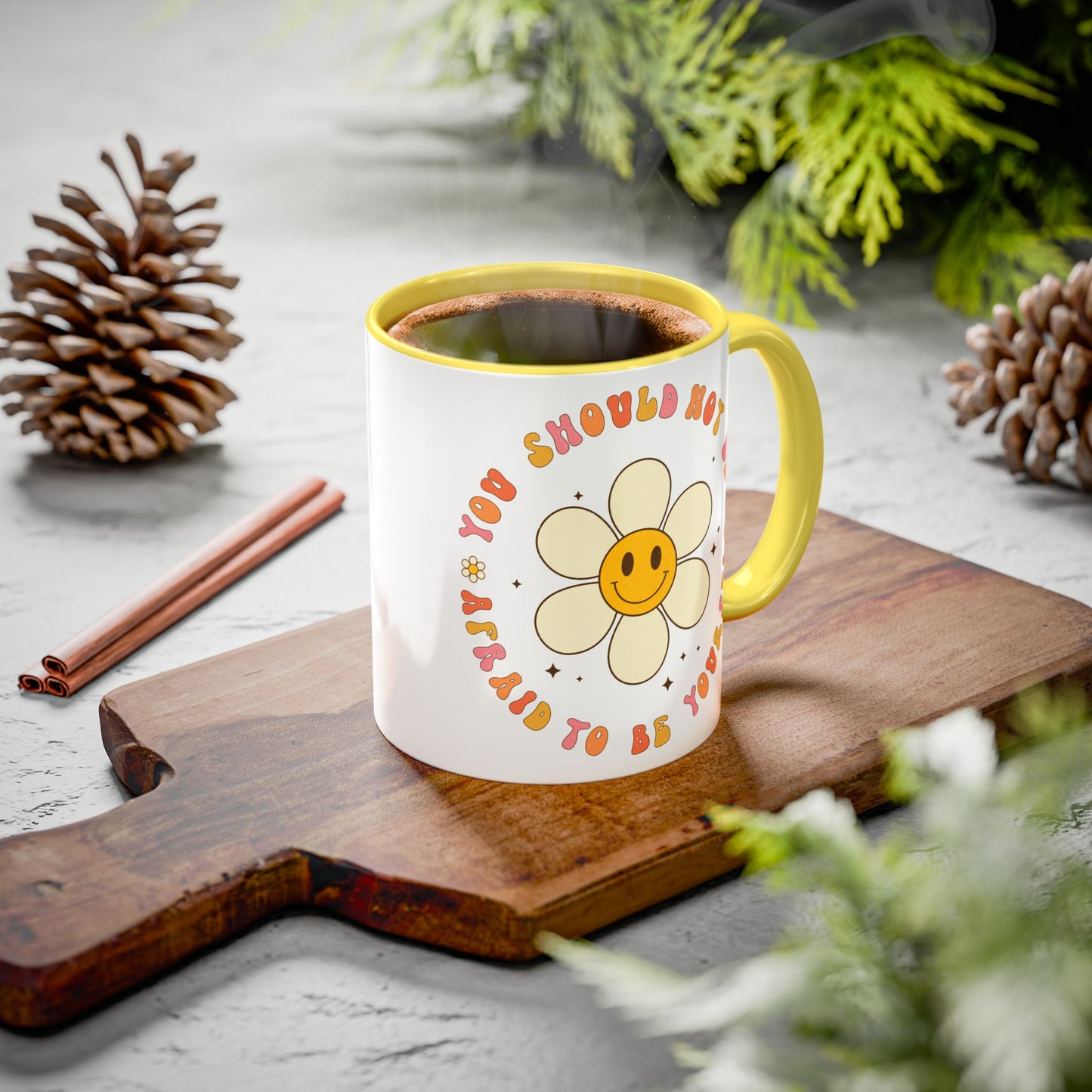 Don’t Be Afraid To Be Yourself Accent Mug – Smiley Flower | 11oz 15oz Colored Handle