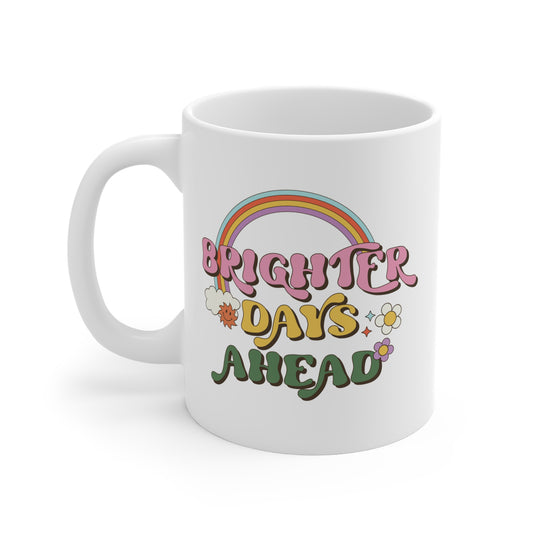 Brighter Days Ahead Coffee Mug – Retro Rainbow Positivity | 20oz